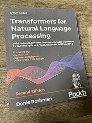 Transformers for Natural Language Processing - Second Edition: Build ...
