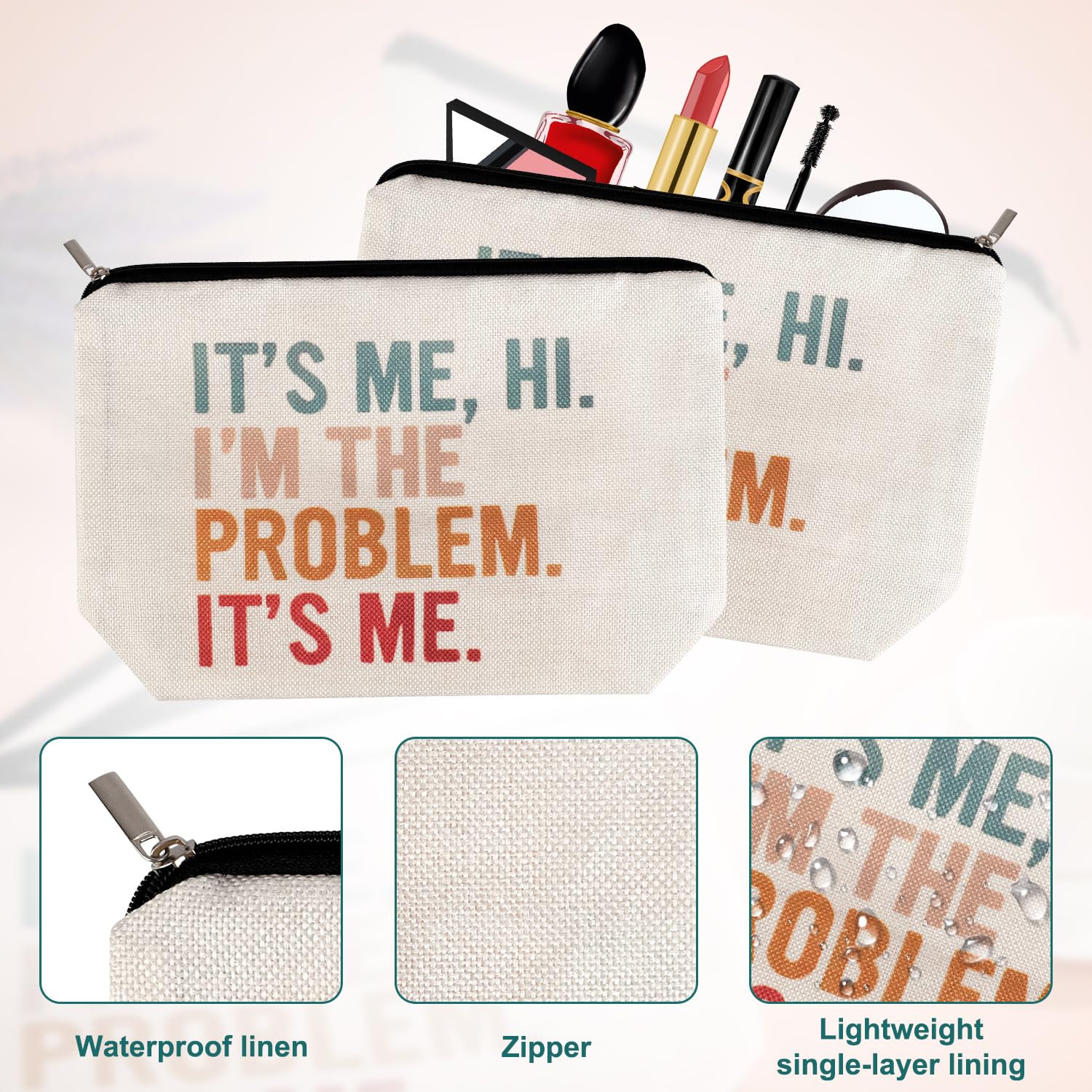 It's Me Hi I'm The Problem It's Me 6pcs Makeup Bag - Image 4