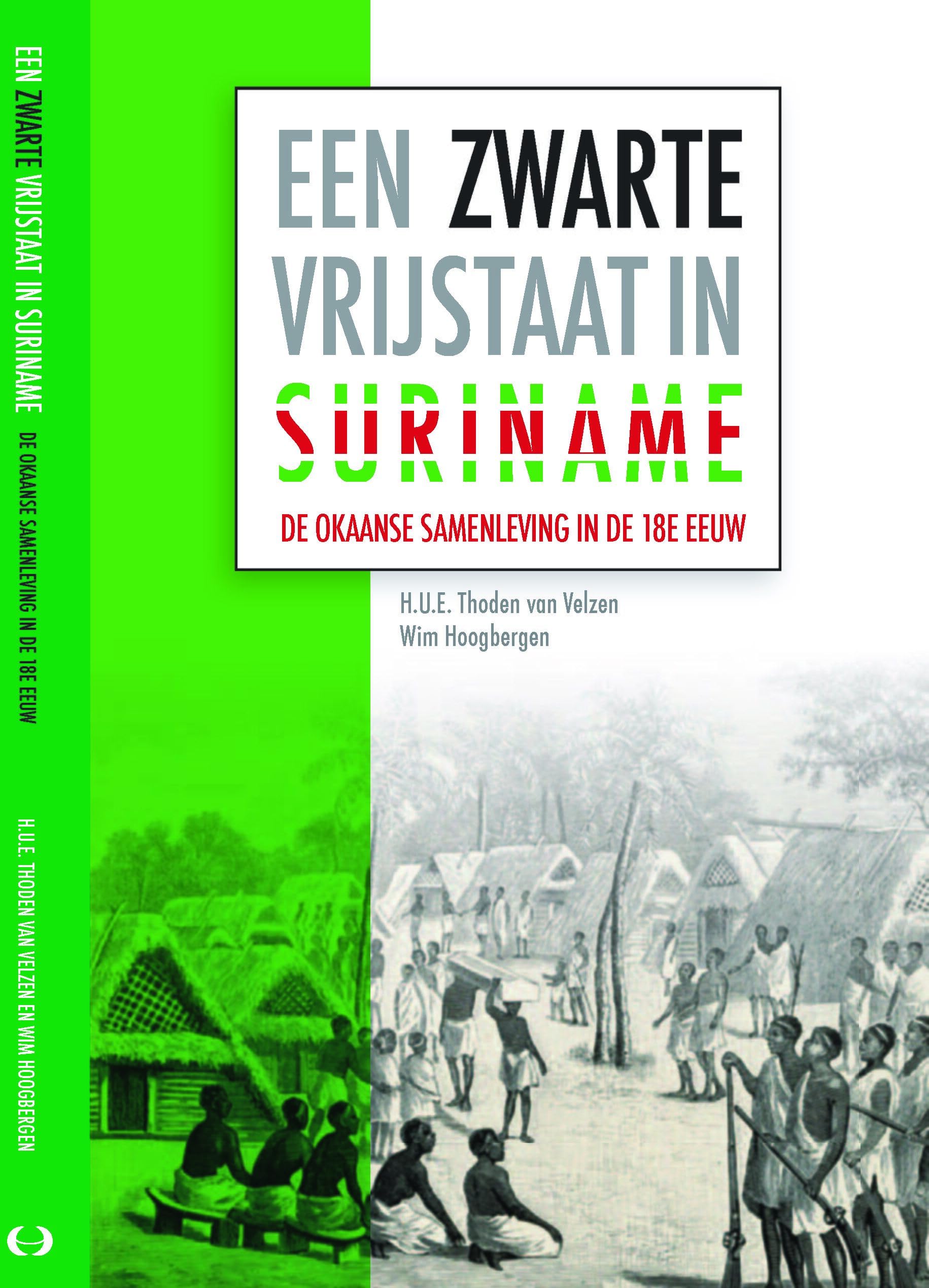 Een Zwarte Vrijstaat in Suriname: de Okaanse Samenleving in de Achttiende Eeuw (Caribbean): 29 (Caribbean Series, 29)