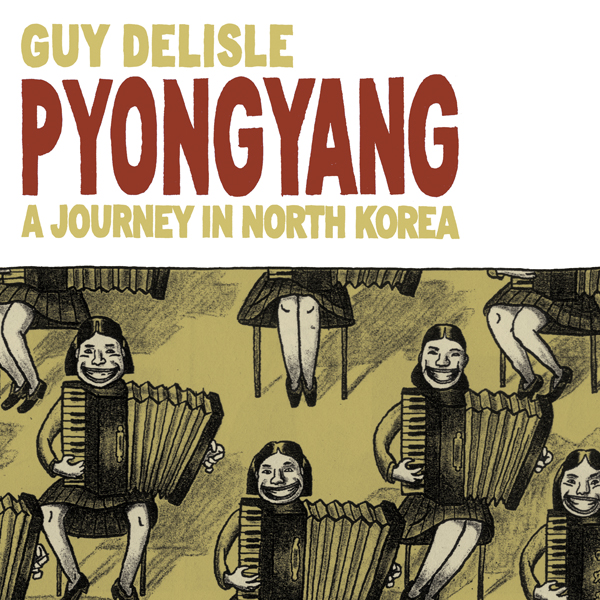 Pyongyang: A Journey in North Korea eBook : Delisle, Guy: Amazon.in ...