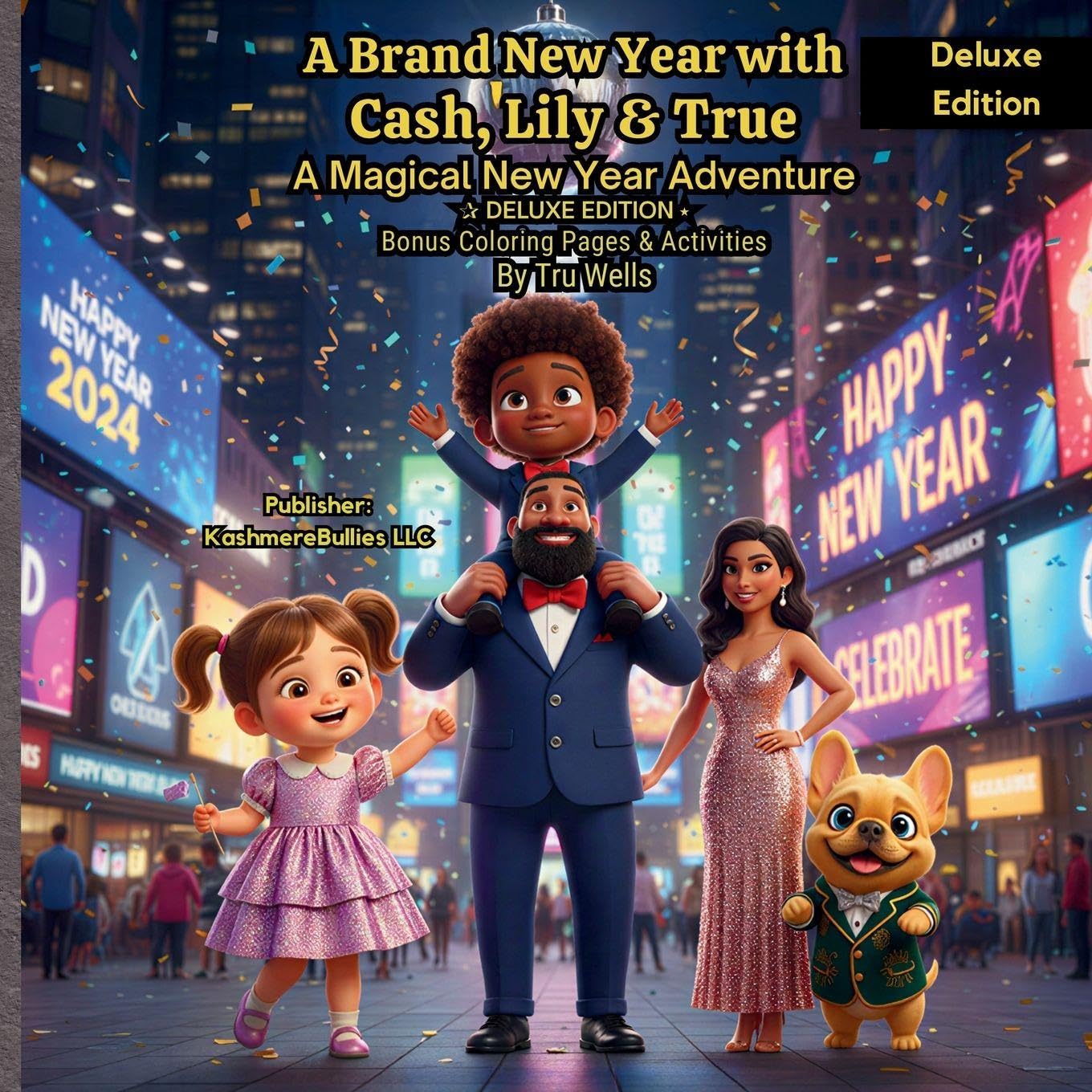A Brand New Year with Cash, Lily & True (Deluxe Edition): A Magical New Year Adventure