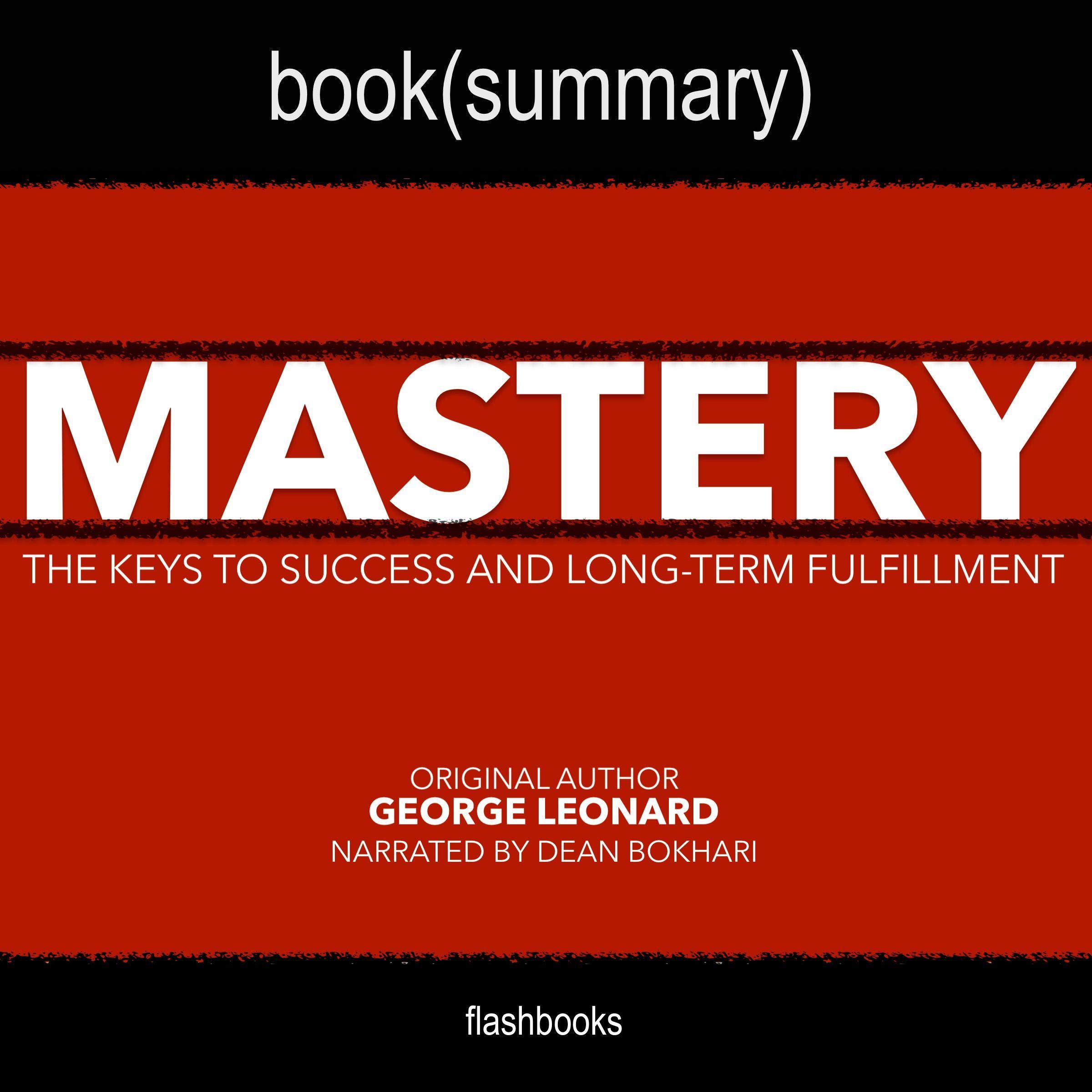 Summary: Mastery by George Leonard