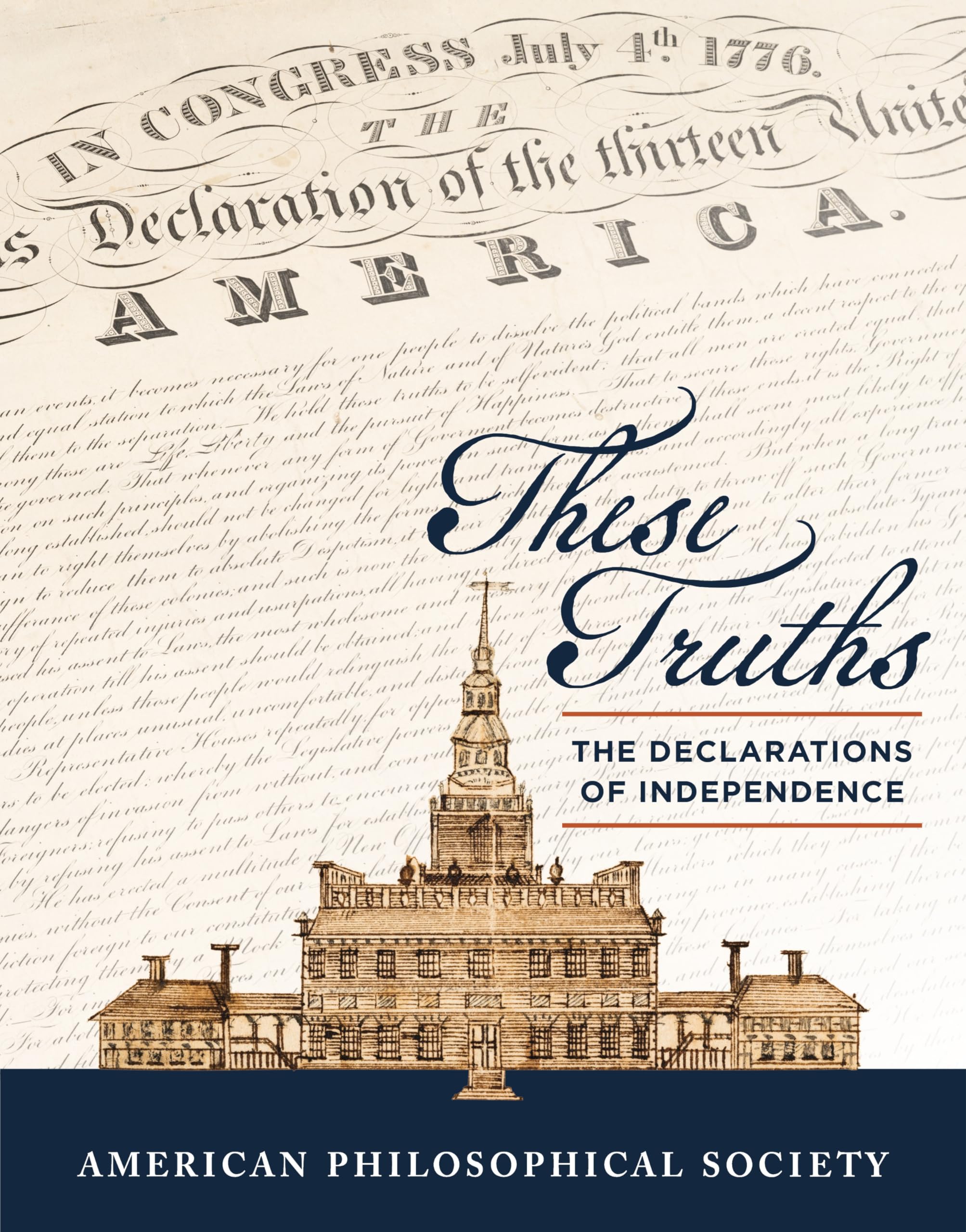 These Truths: The Declarations of Independence