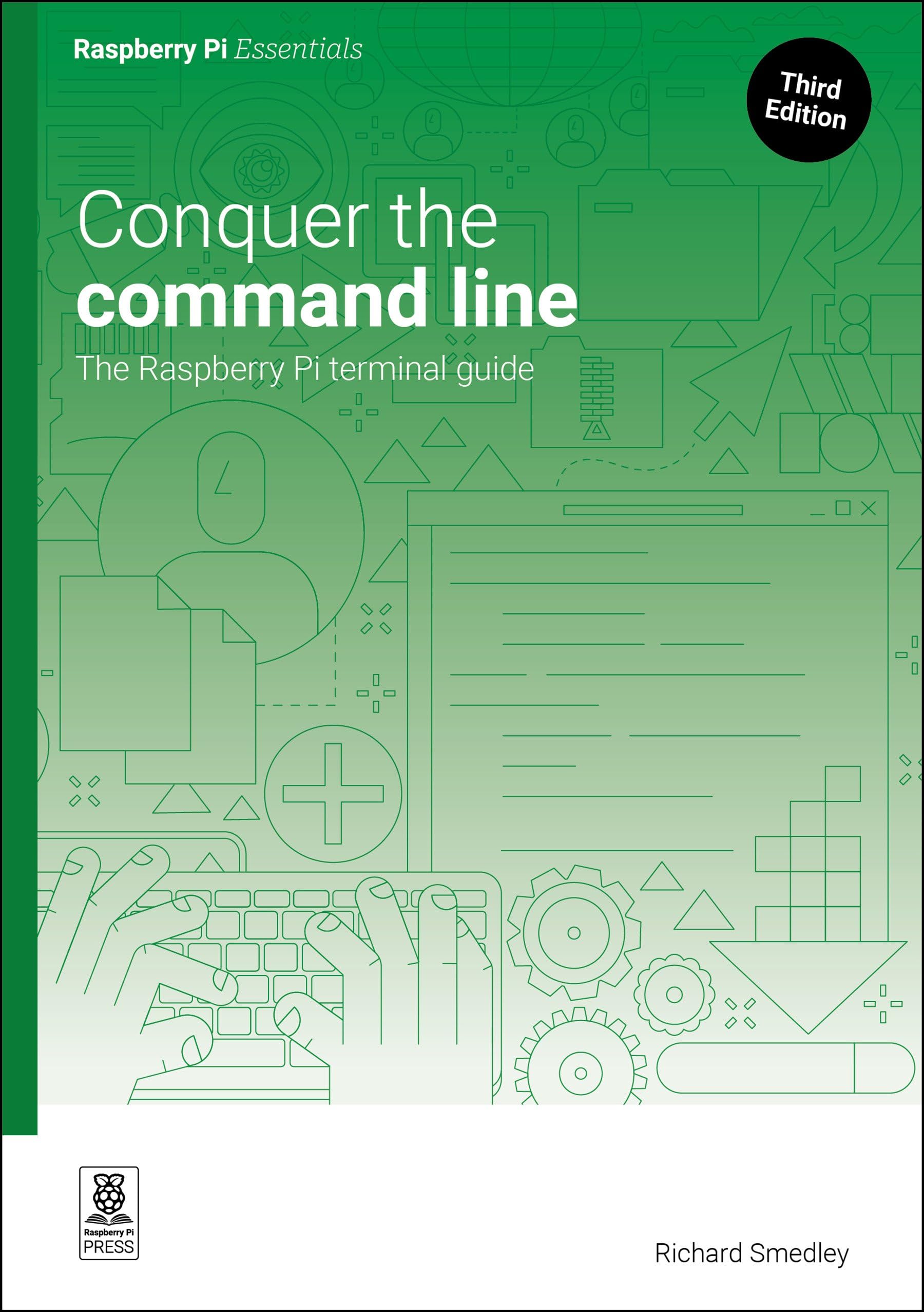Conquer the command line by Richard Smedley - 9781916868380