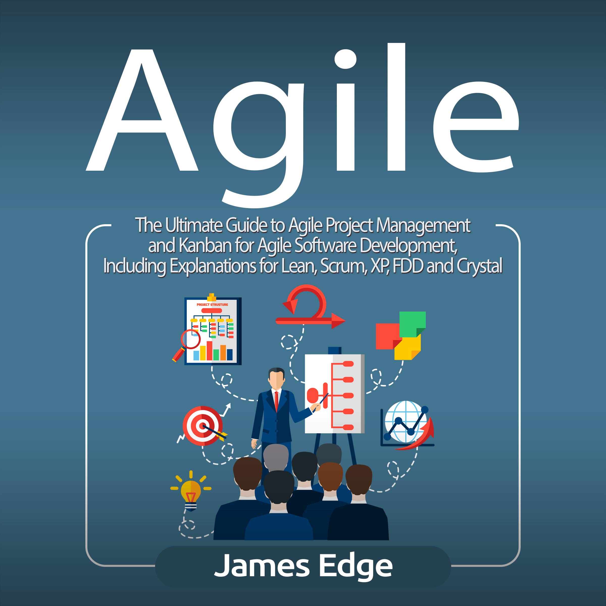 Cover art for Agile: The Ultimate Guide to Agile Project Management and Kanban for Agile Software Development