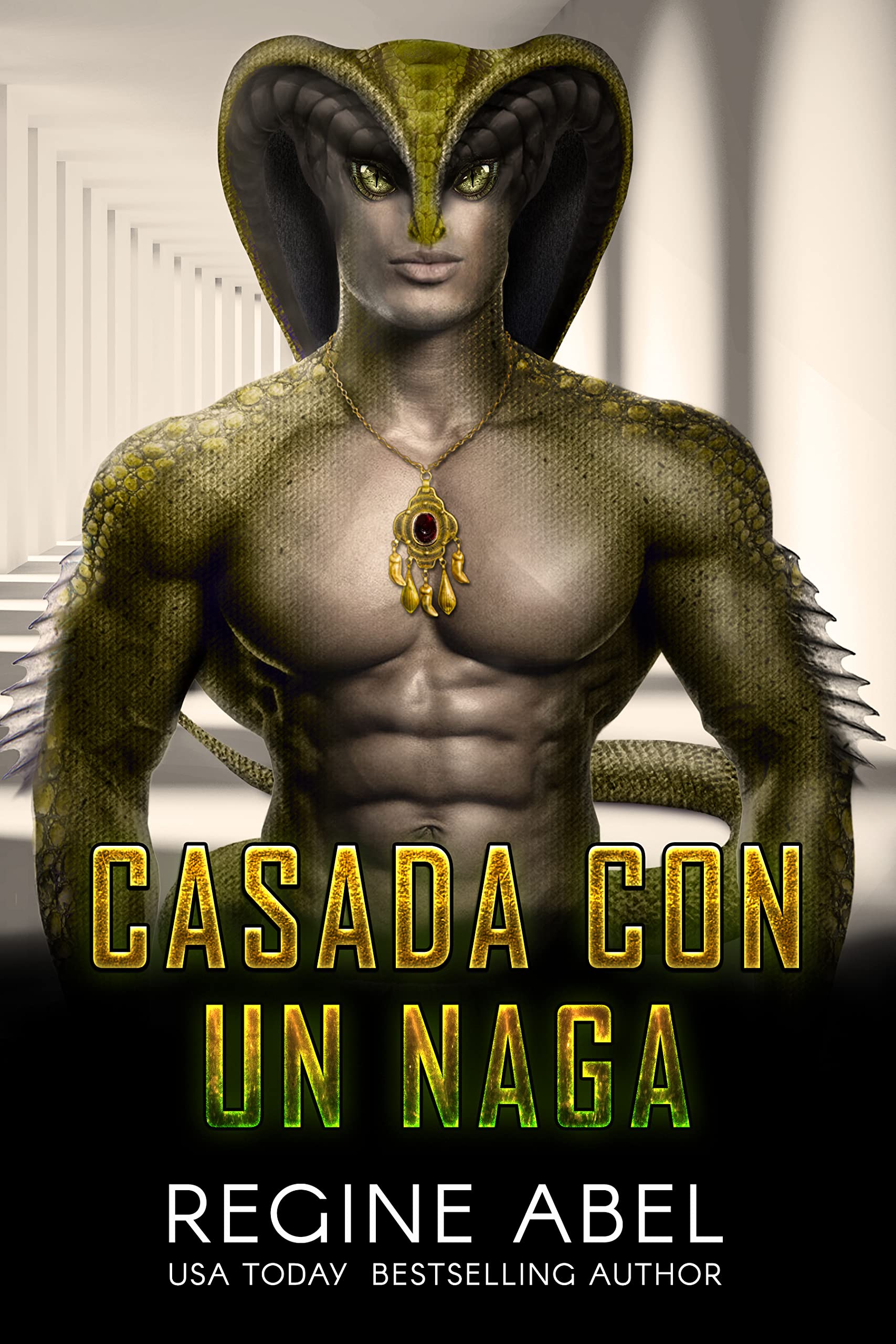 Casada Con Un Naga (Agencia Primaria) (Spanish Edition)