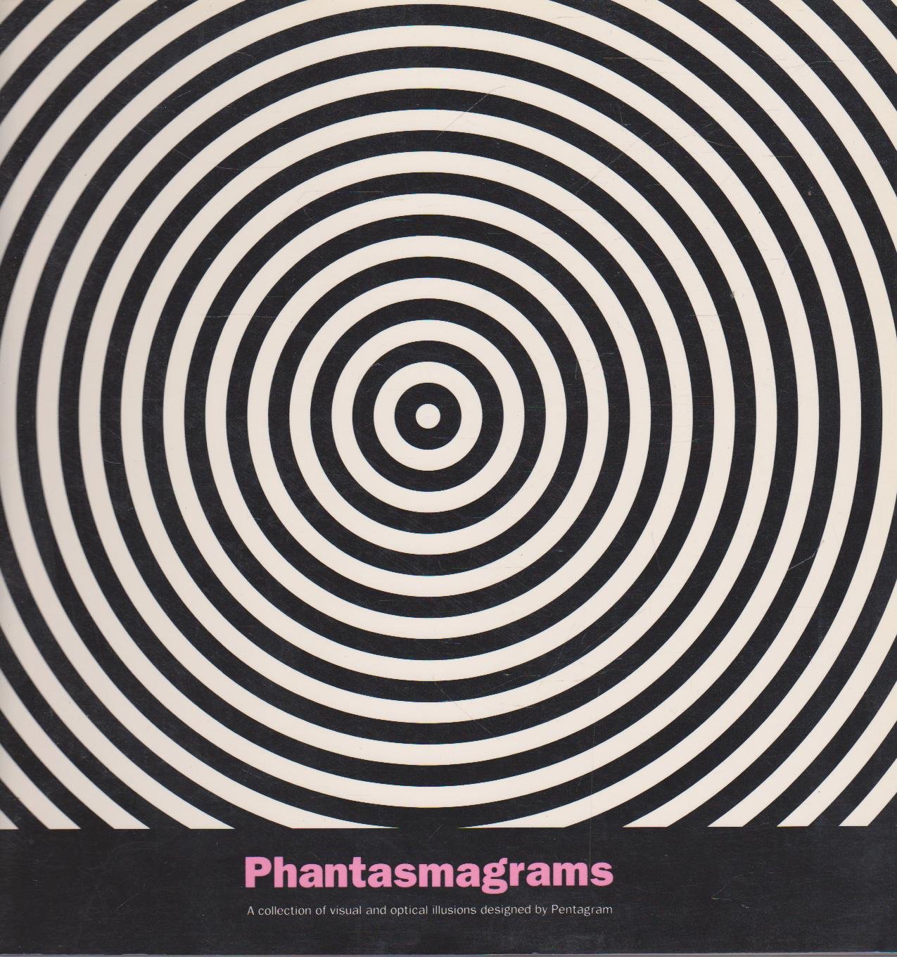 Phantasmagrams: A Colourful Collection of Classic Visual Illusions