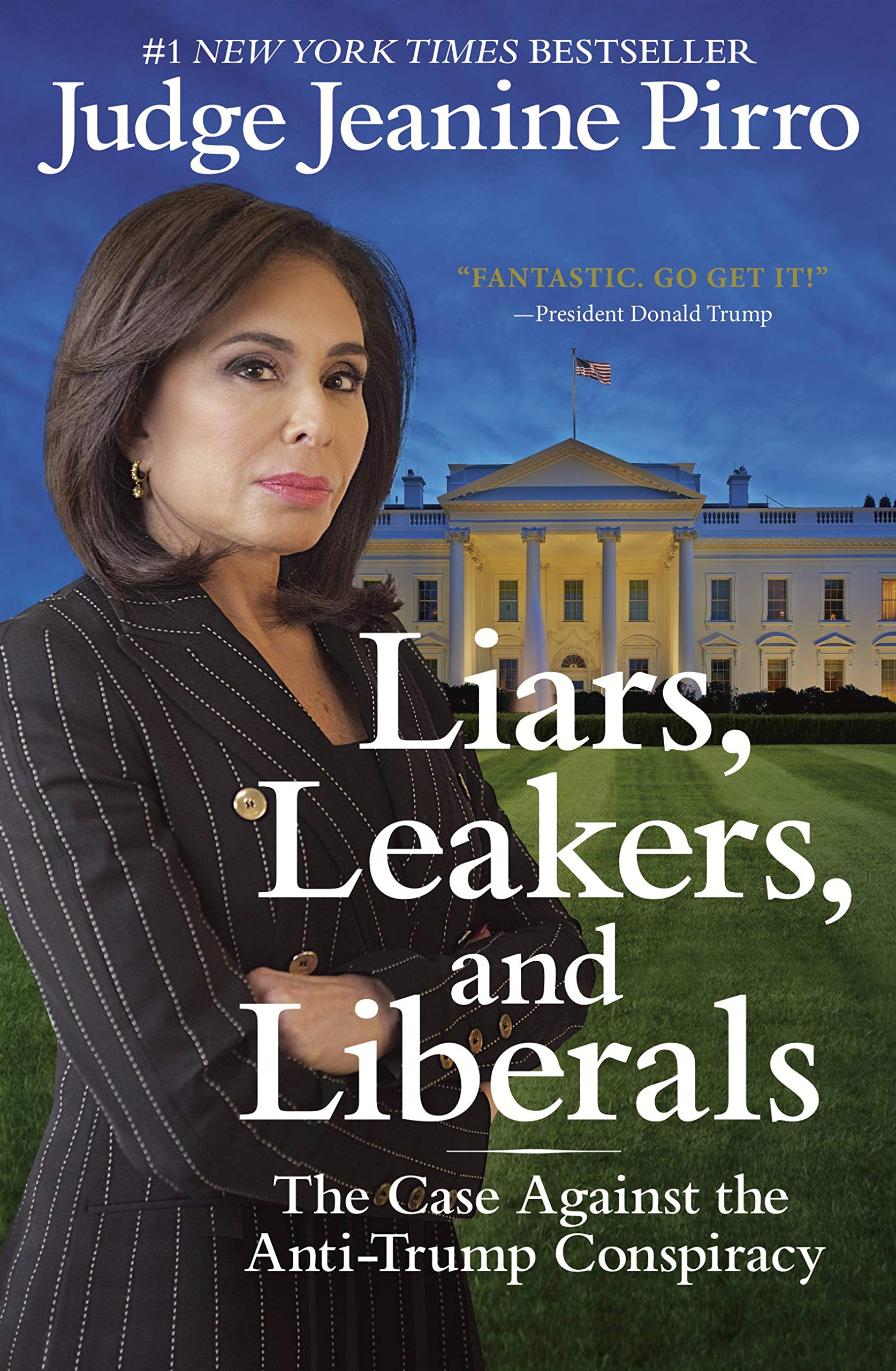 Cover of Liars, Leakers, and Liberals: The Case Against the Anti-Trump Conspiracy