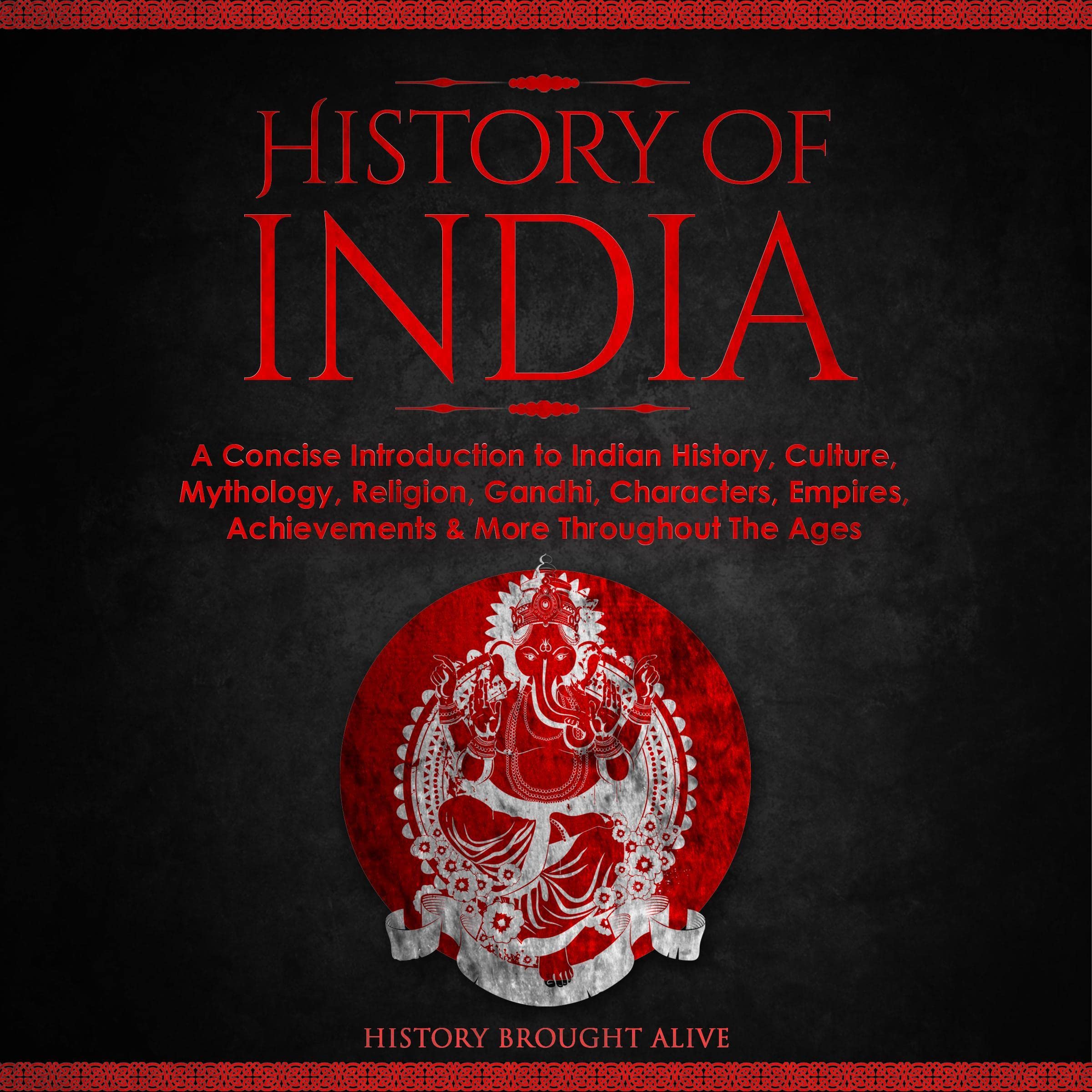 Buy History of India A Concise Introduction to Indian History, Culture