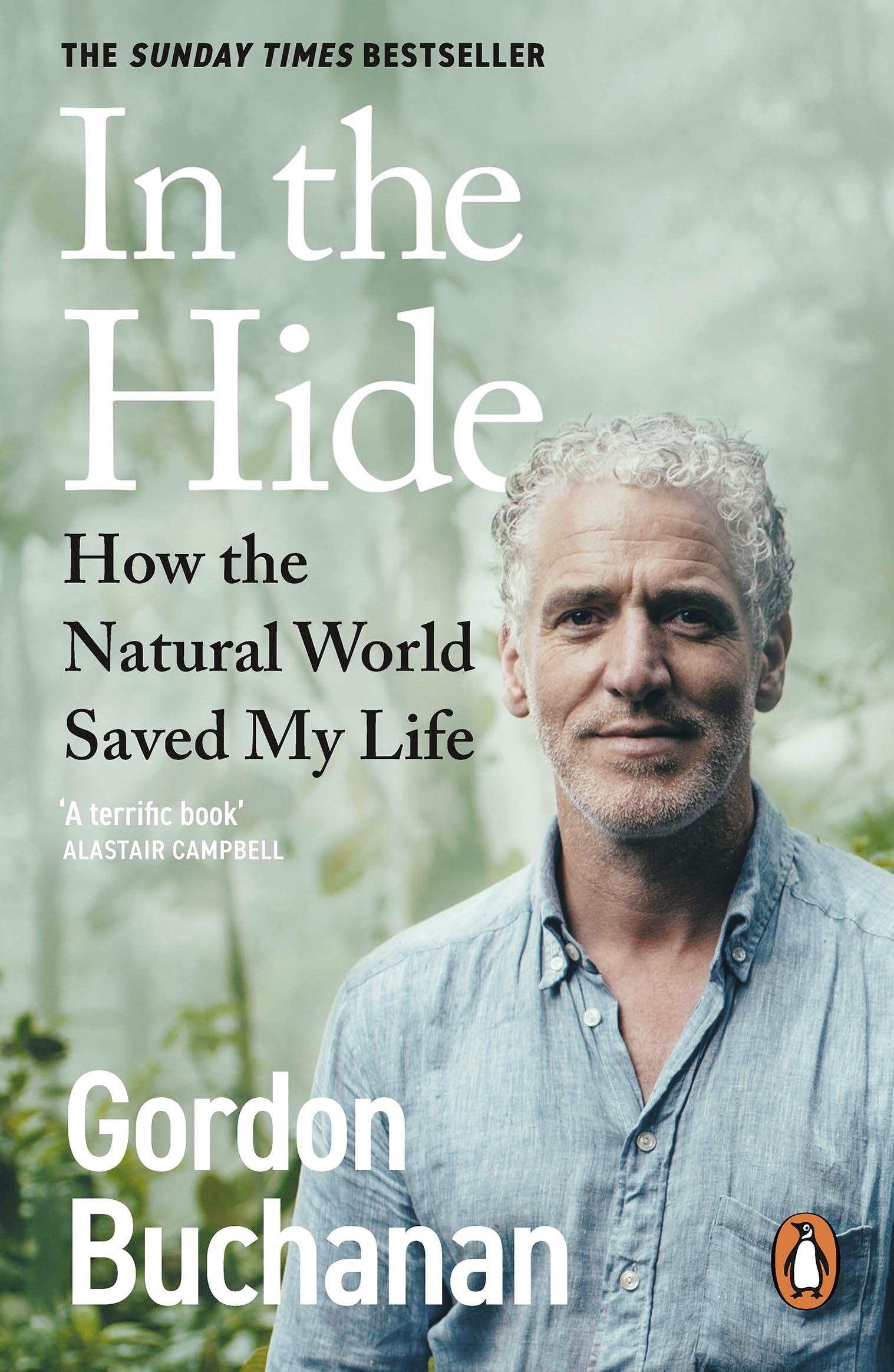 In the Hide: How the Natural World Saved My Life by Gordon Buchanan