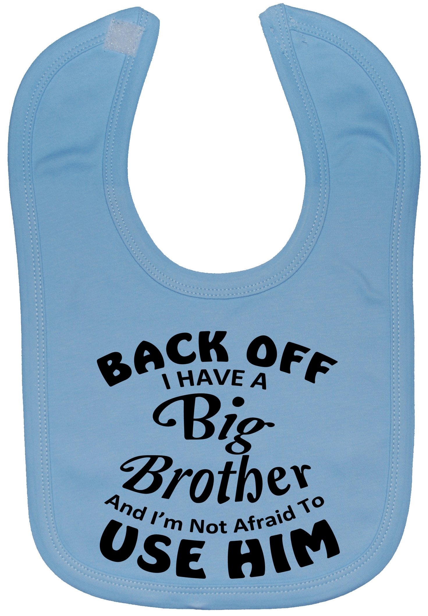 Acce Products Back Off I Have a Big Brother & I'm Not Afraid to Use Him Baby Feeding Bib Touch Attach 0 to approx 3 Years - Blue