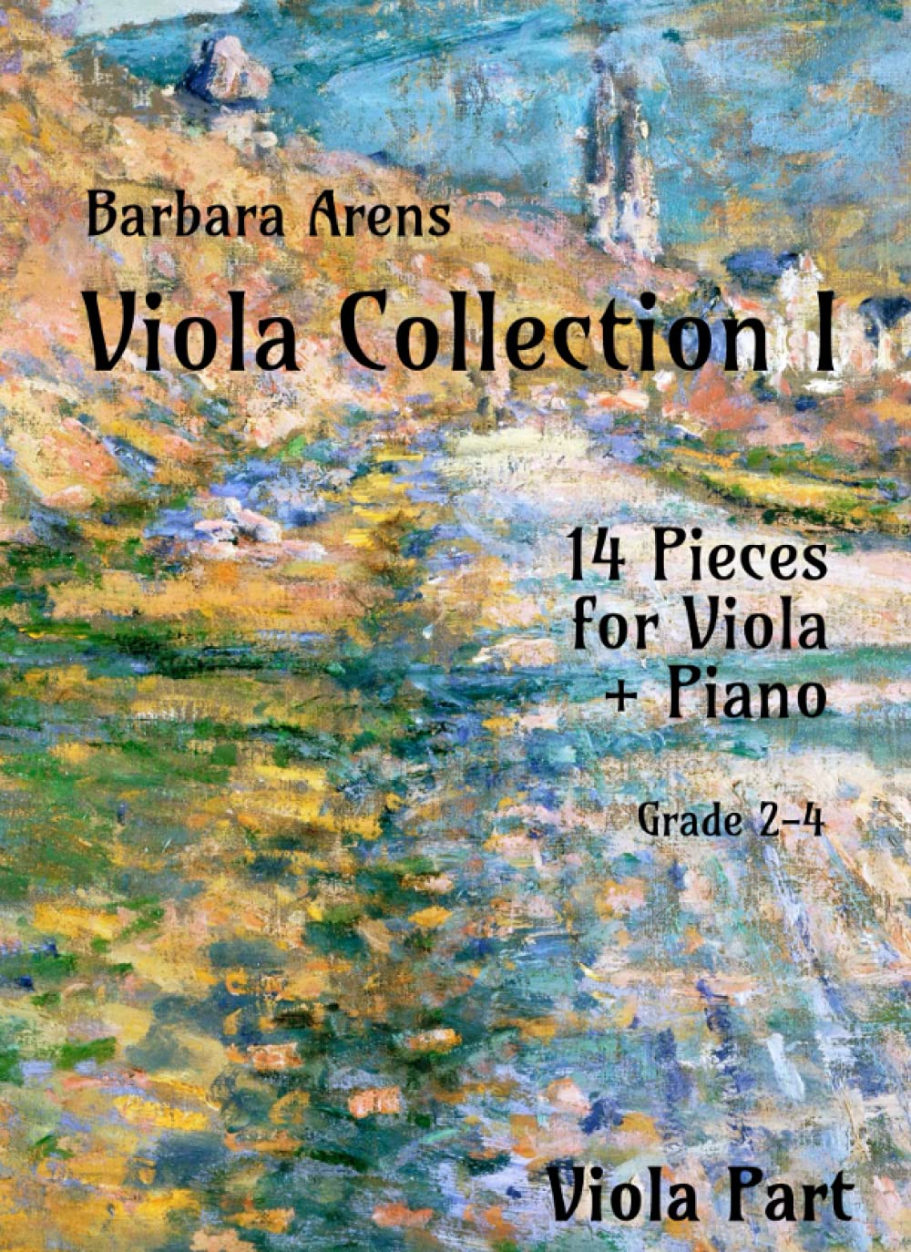 Viola Collection I Viola Part: 14 Pieces for Viola + Piano Grade 2-4