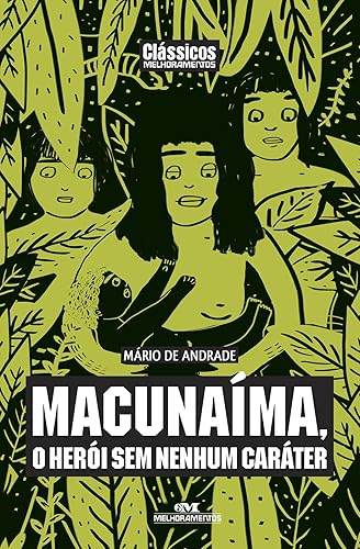 Macunaíma, o Herói sem Nenhum Caráter