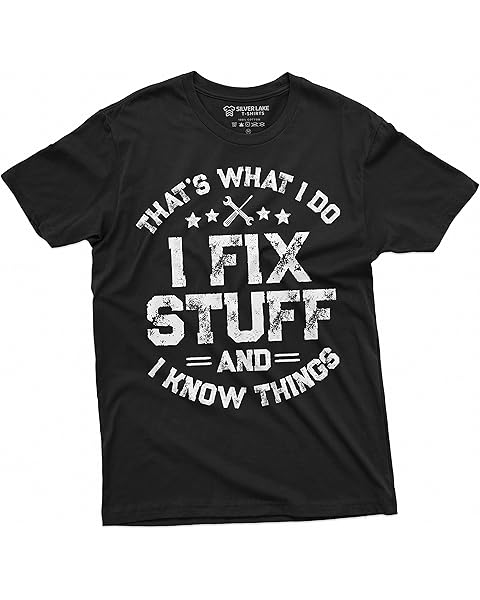 Men's Funny I fix Stuff T-Shirt Mechanic Engineer Garage Tee Shirt