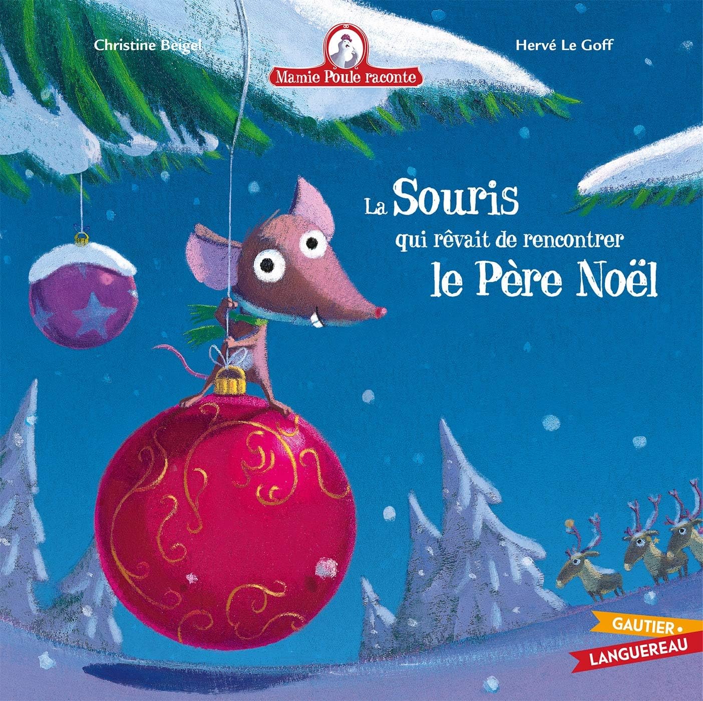 Mamie Poule raconte - La souris qui rêvait de renc