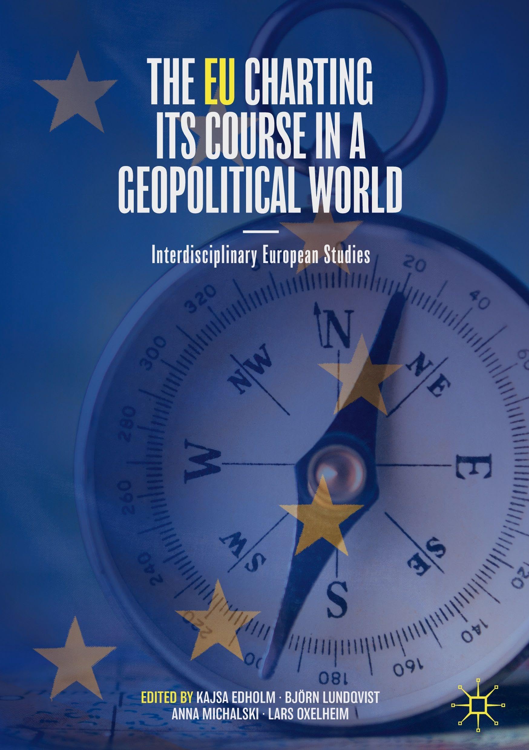 The EU Charting its Course in a Geopolitical World: Interdisciplinary European Studies