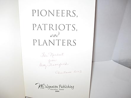 Pioneers, Patriots, and Planters