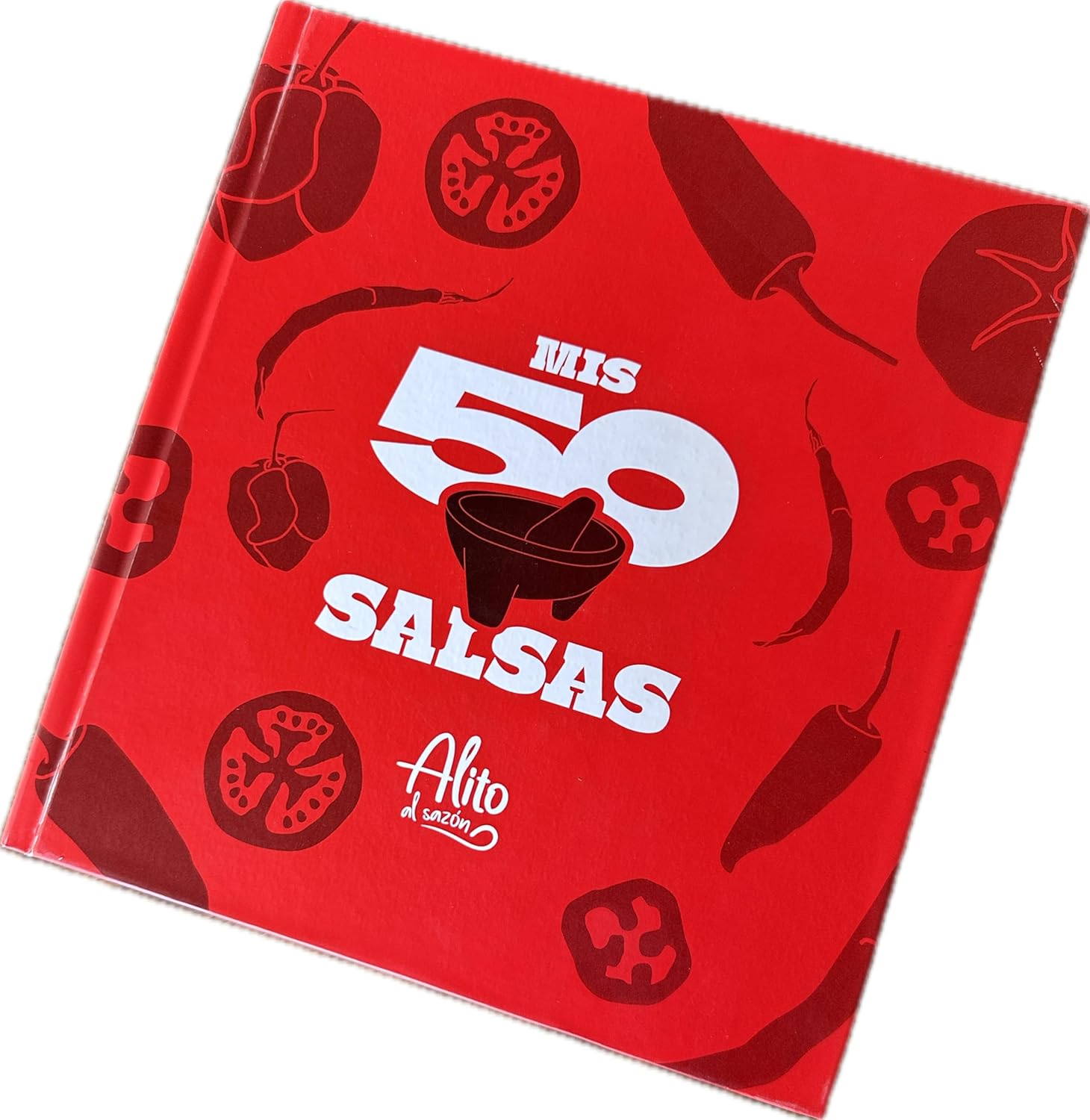 Alito al Sazón Mis 50 Salsas por Alito al Sazón      Hardcover – Big Book, December 16, 2024