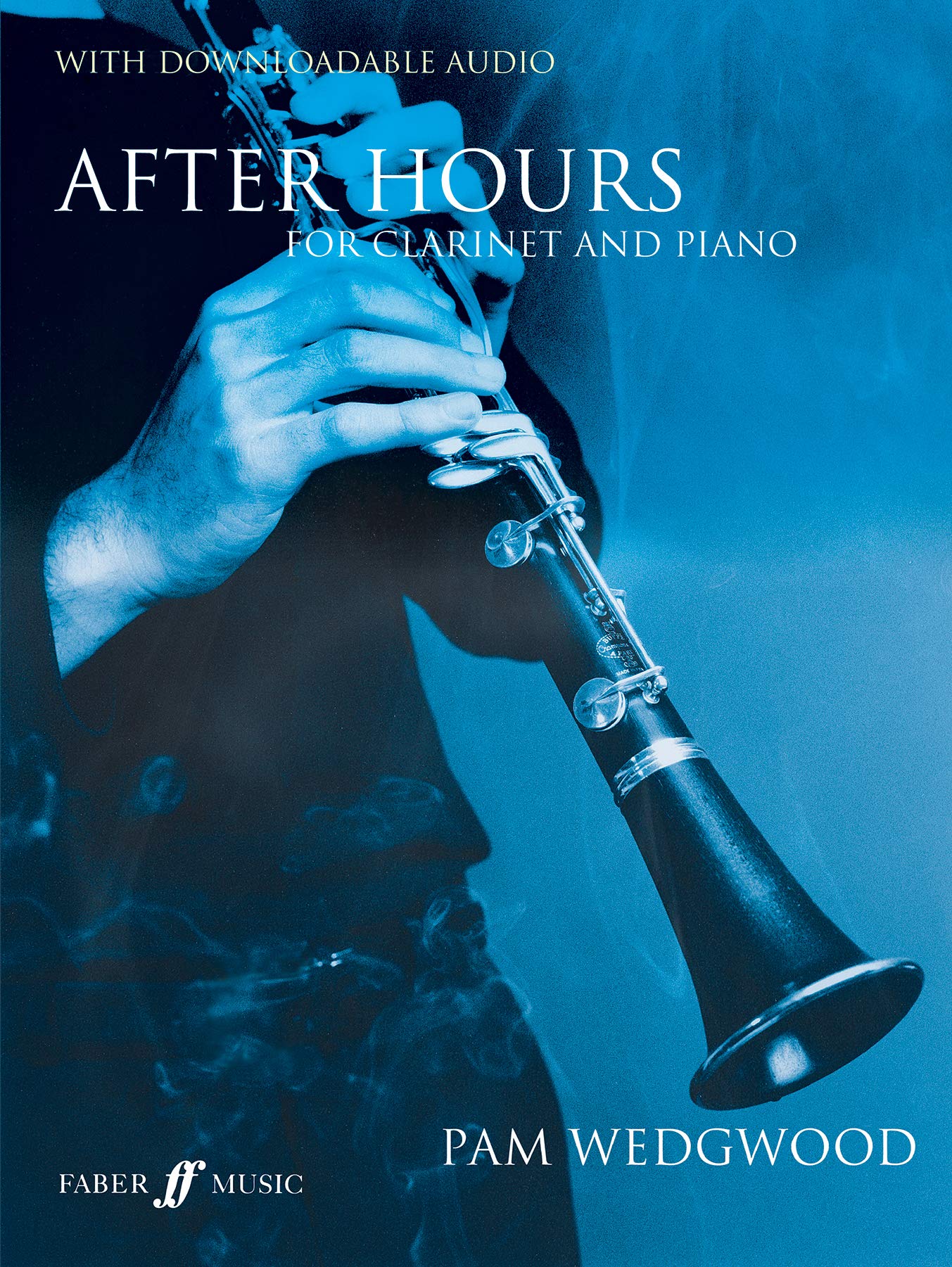 After Hours for Clarinet and Piano: Intermediate Level - Pam Wedgwood