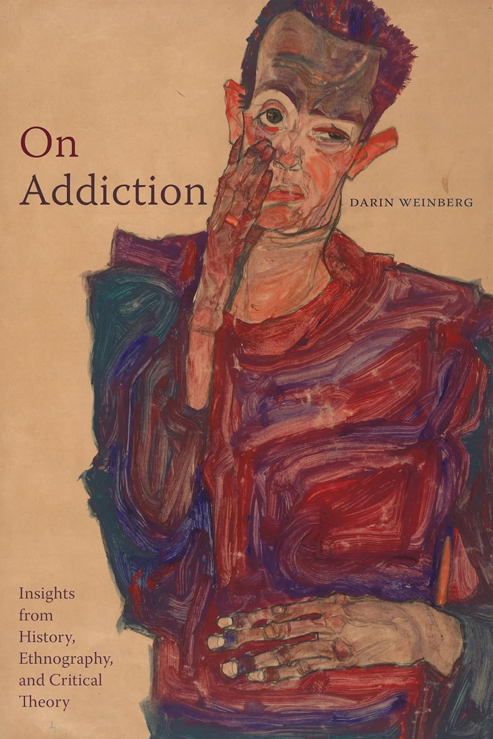 On Addiction: Insights from History, Ethnography, and Critical Theory      Paperback – September 27, 2024