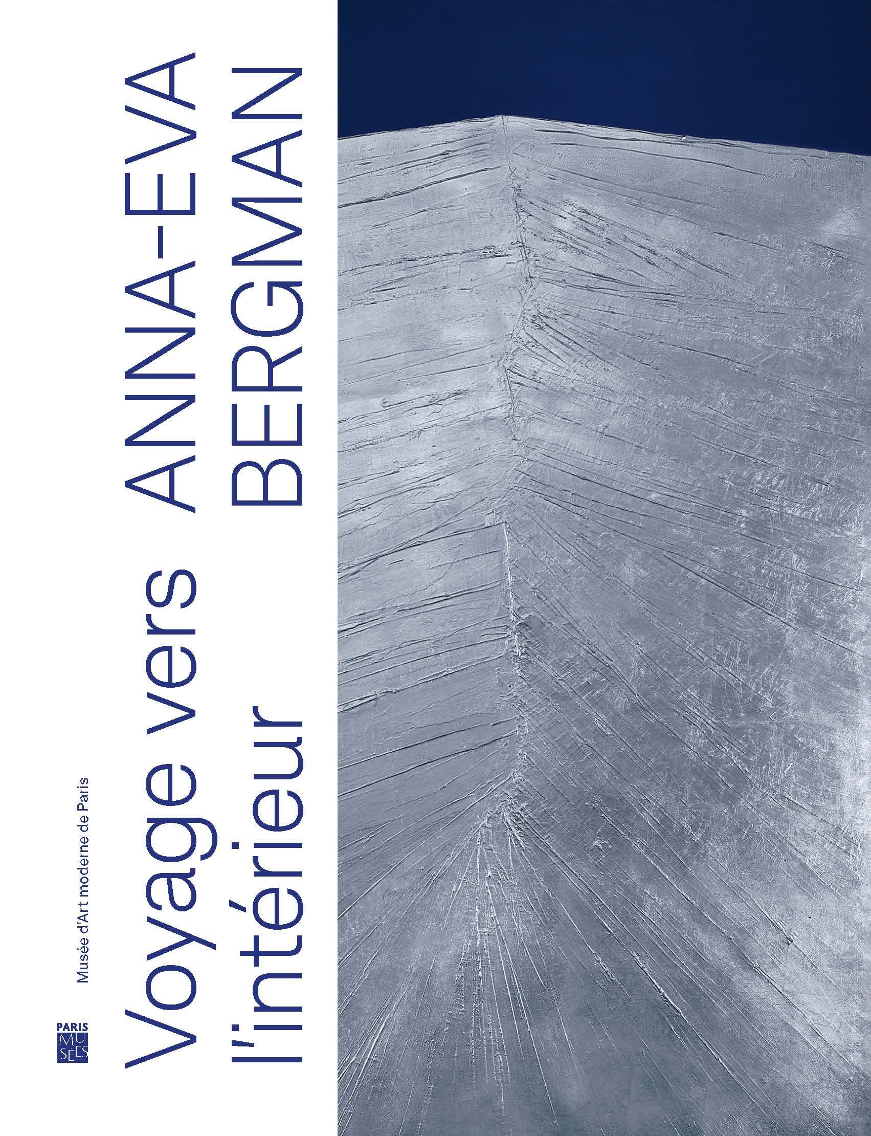 ANNA-EVA BERGMAN (1909-1987) - VOYAGE VERS L'INTERIEUR: CATALOGUE EXPOSITION MUSÉE ART MODERNE DE PARIS 2023