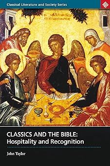 Classics and the Bible: Hospitality and Recognition book cover