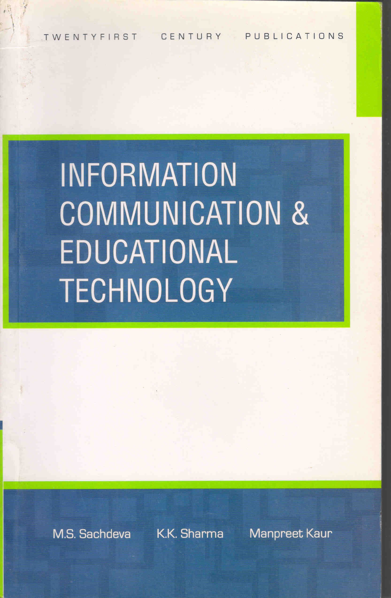 Information Communication & Educational Technology [Paperback] M. S. Sachdeva and K.K. Sharma Paperback – 1 January 2016