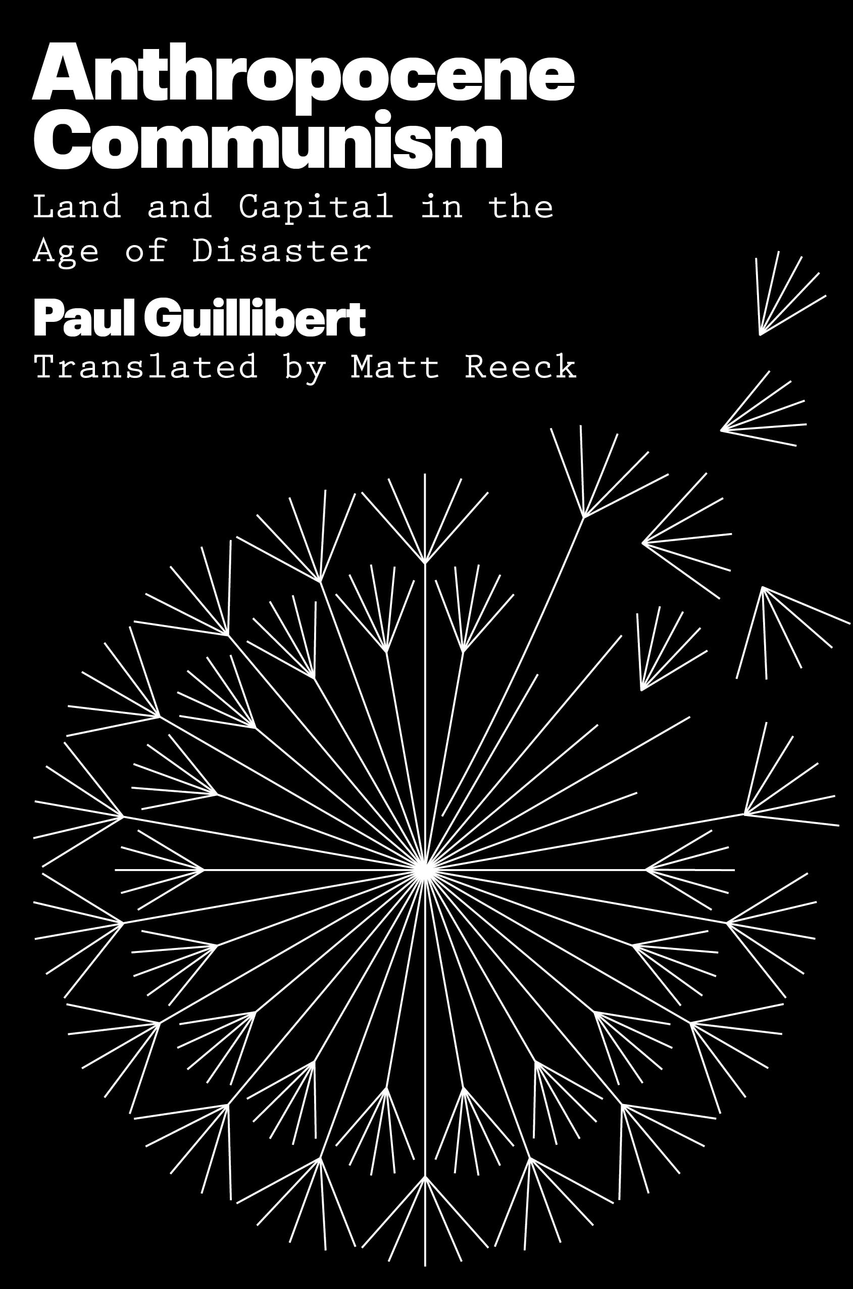 Anthropocene Communism by Paul Guillibert HARDBACK 9781804296387
