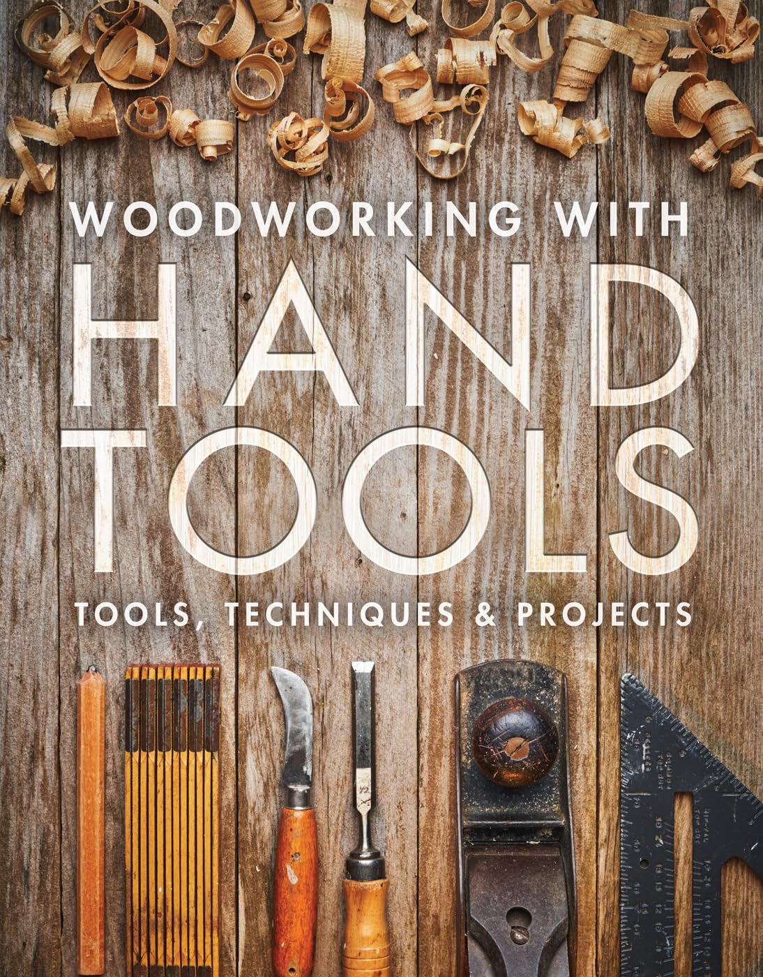 Buy Woodworking with Hand Tools: Tools: Tools, Techniques & Projects — BookShops.in