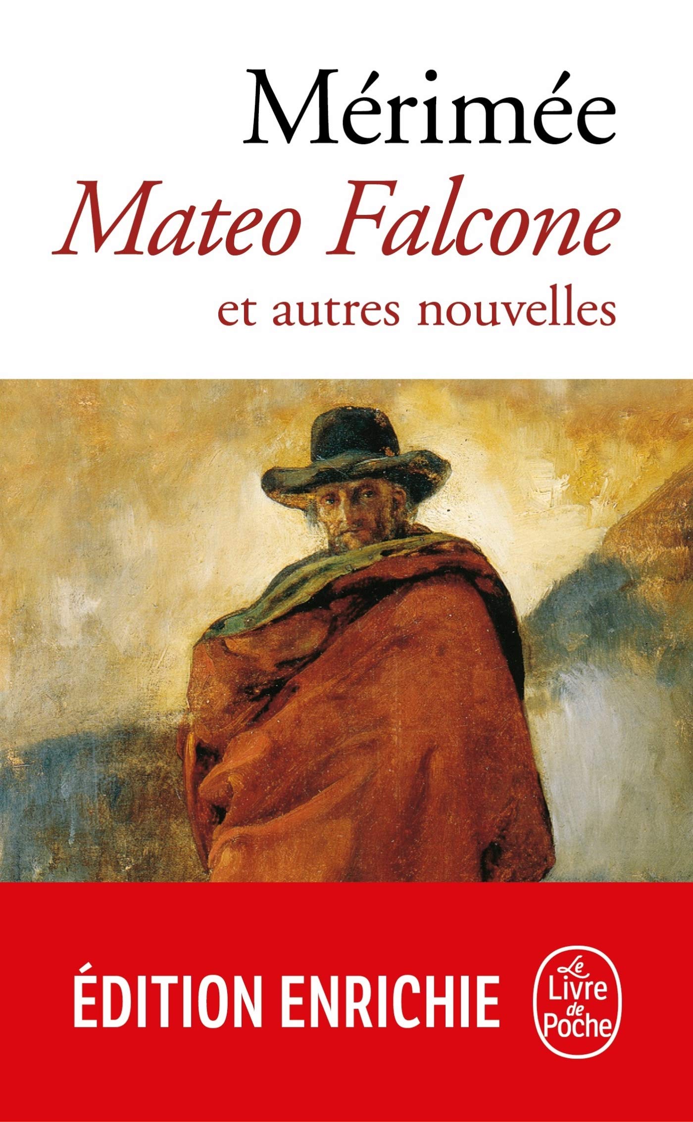 Mateo Falcone et autres nouvelles (Classiques t. 13888) (French Edition)