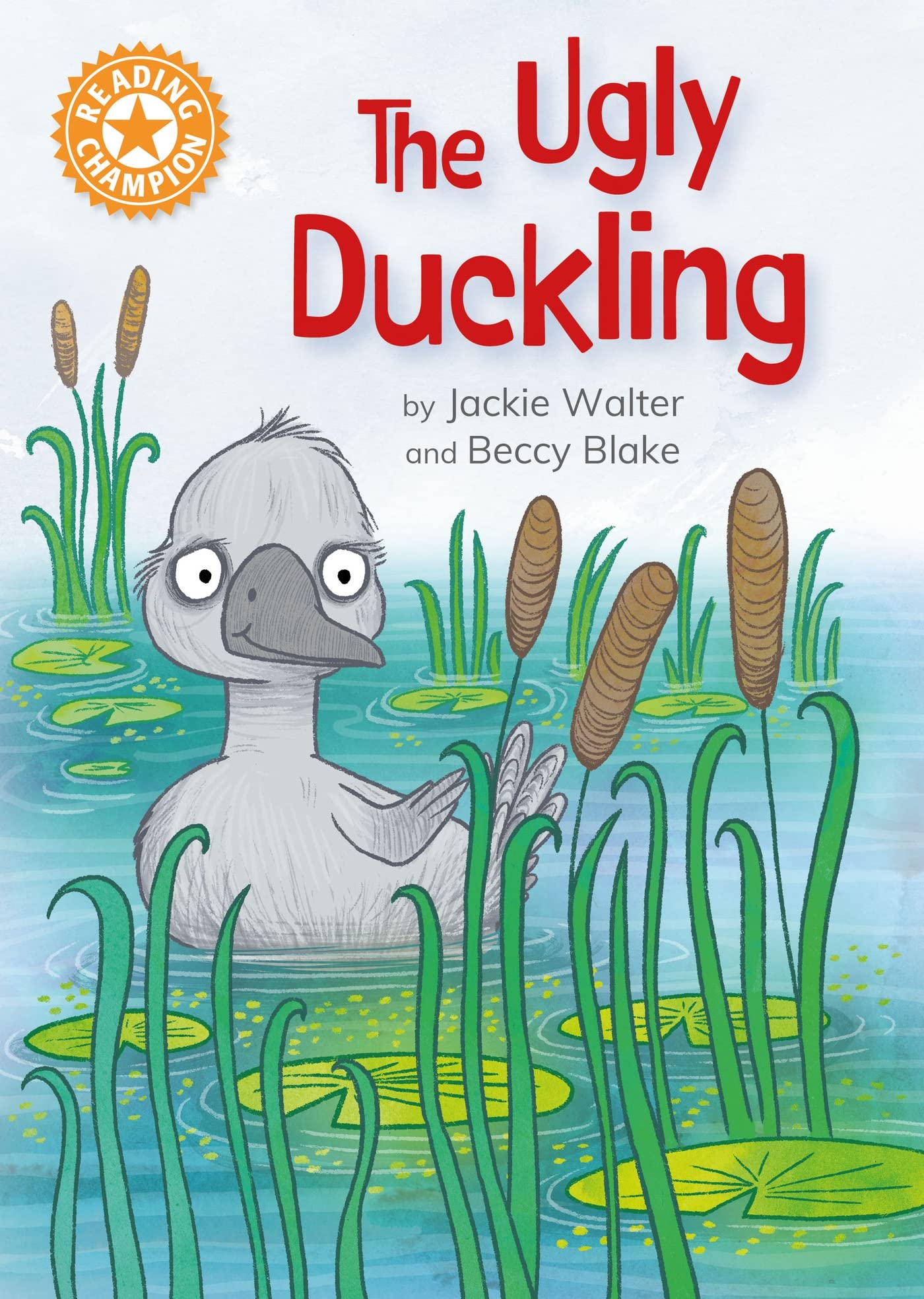 Reading Champion: The Ugly Duckling by Jackie Walter (Hardback Book)