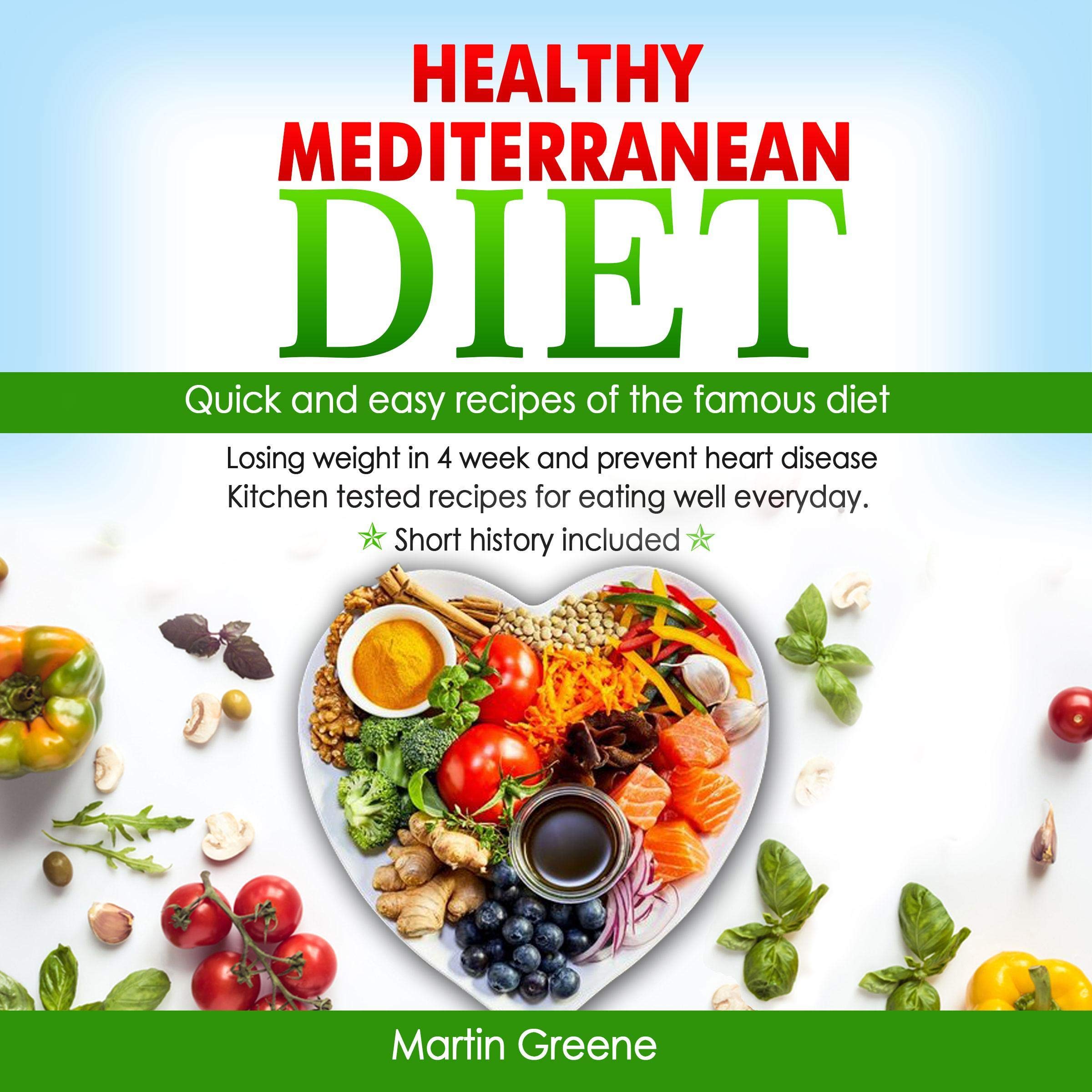 Healthy Mediterranean Diet: Quick and Easy Recipes of the Famous Diet