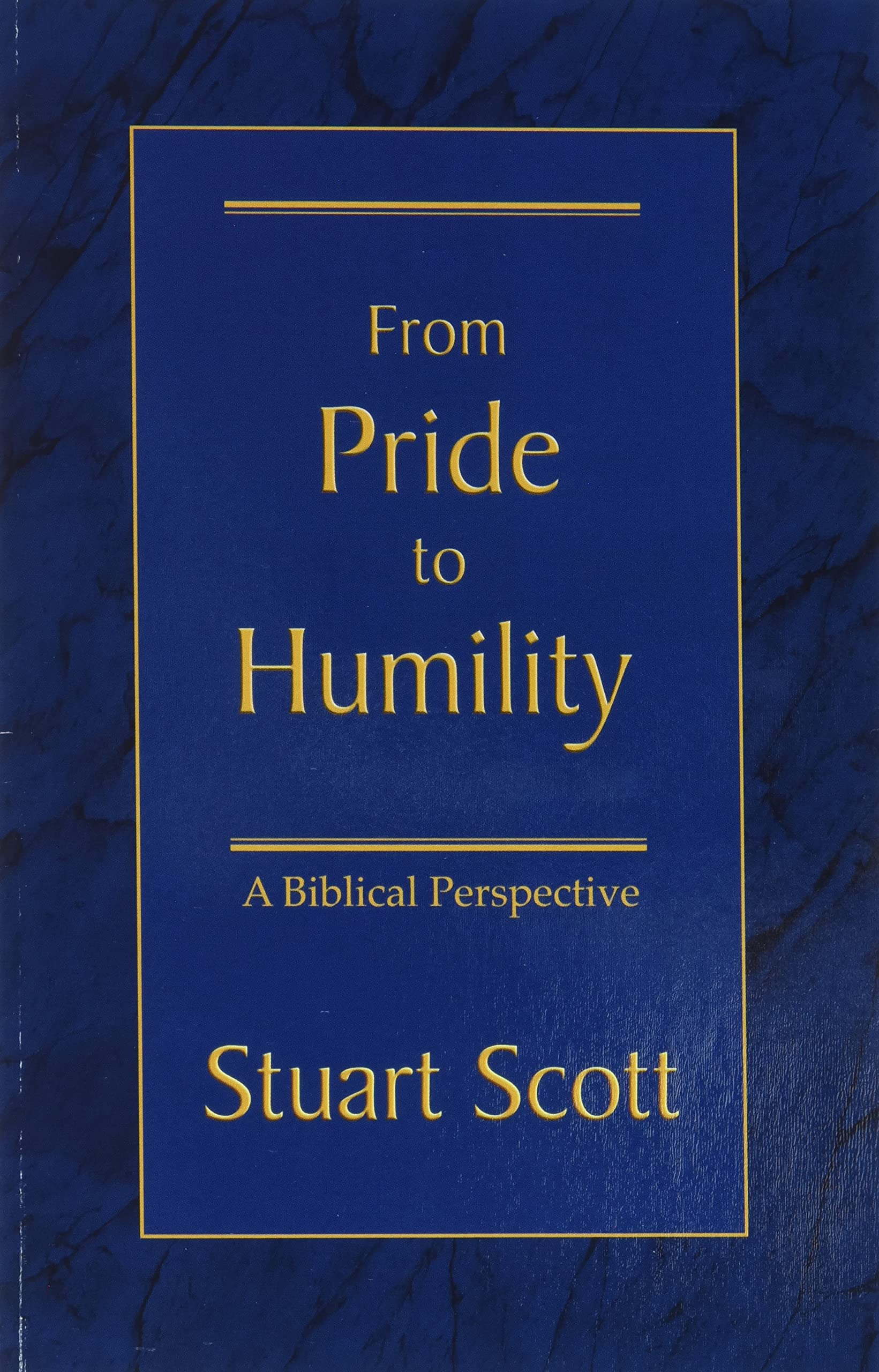 FROM PRIDE TO HUMILITY: A Biblical Perspective