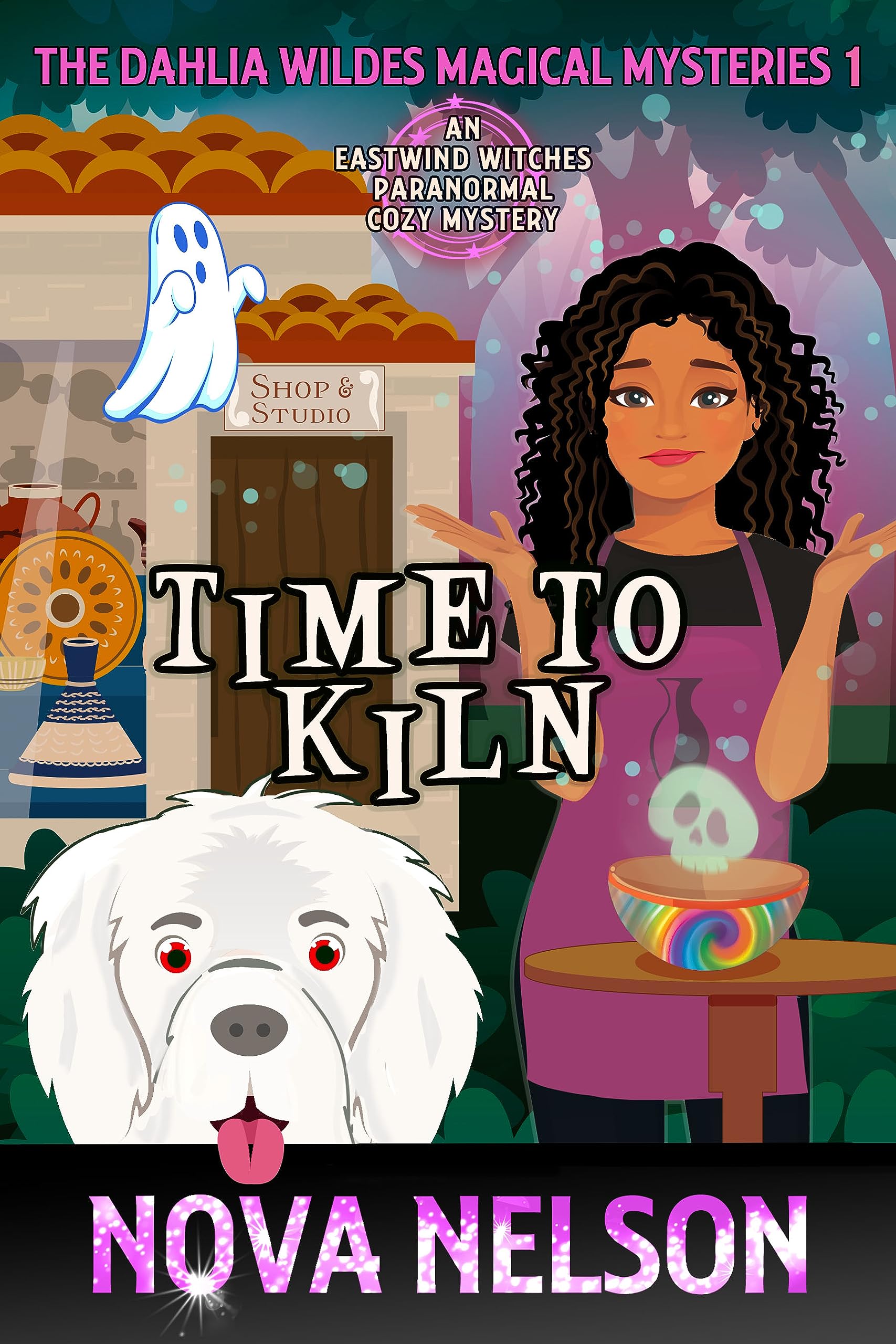 Time to Kiln: An Eastwind Witches Paranormal Cozy Mystery (The Dahlia Wildes Magical Mysteries Book 1)