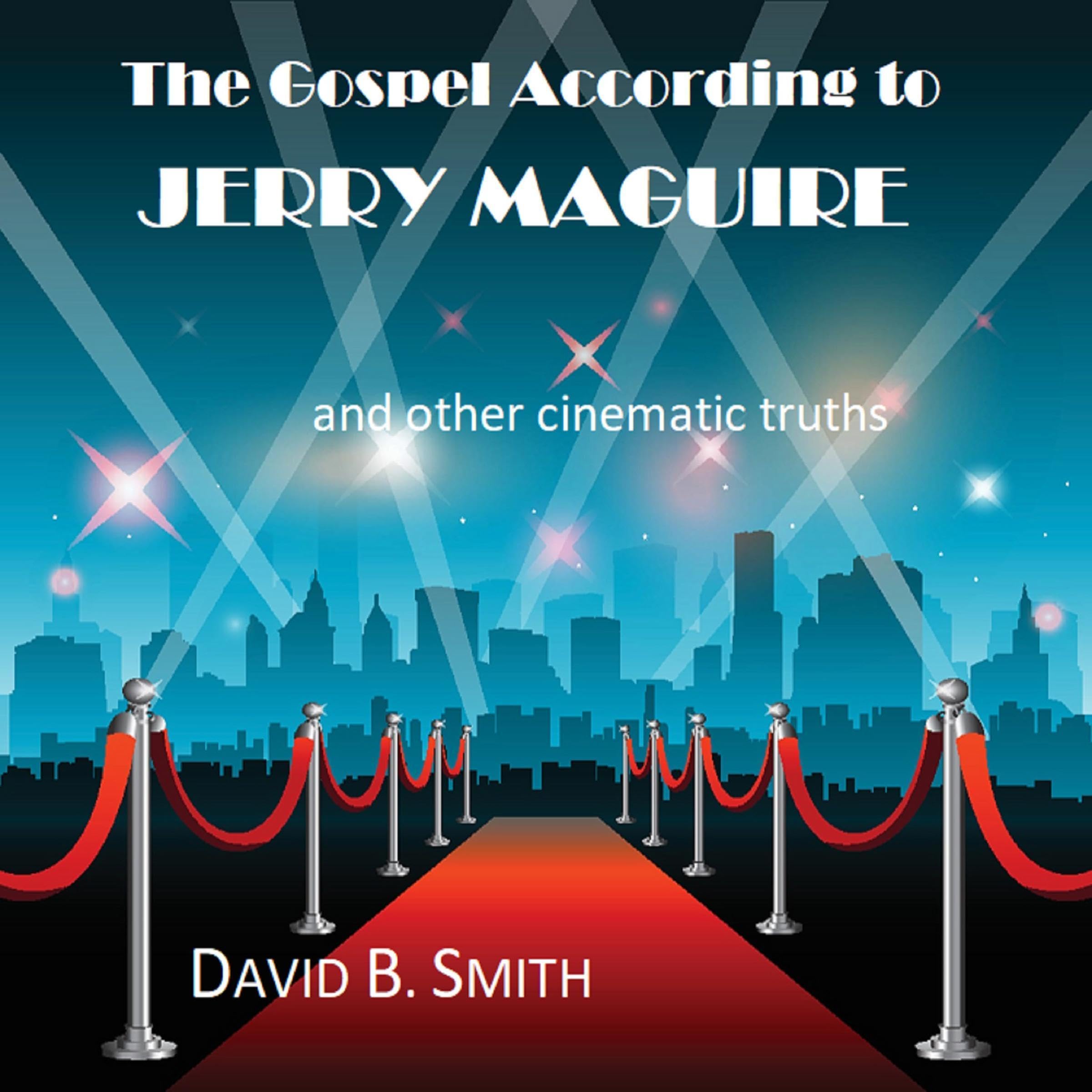 The Gospel According to Jerry Maguire