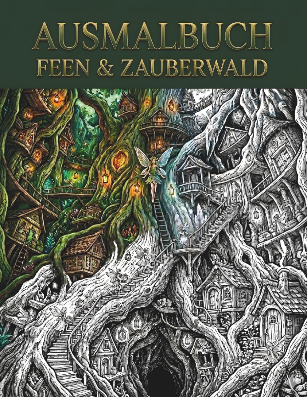 Feen & Zauberwald – Ausmalbuch für Erwachsene: 50 Fantasy-Ausmalseiten mit Feen, Elfen & magischen Waldwesen – detailliertes Malbuch im Lineart-Stil für kreative Erwachsene