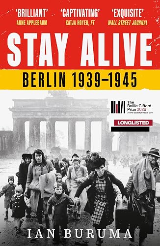 Stay Alive: Berlin, 1939–1945