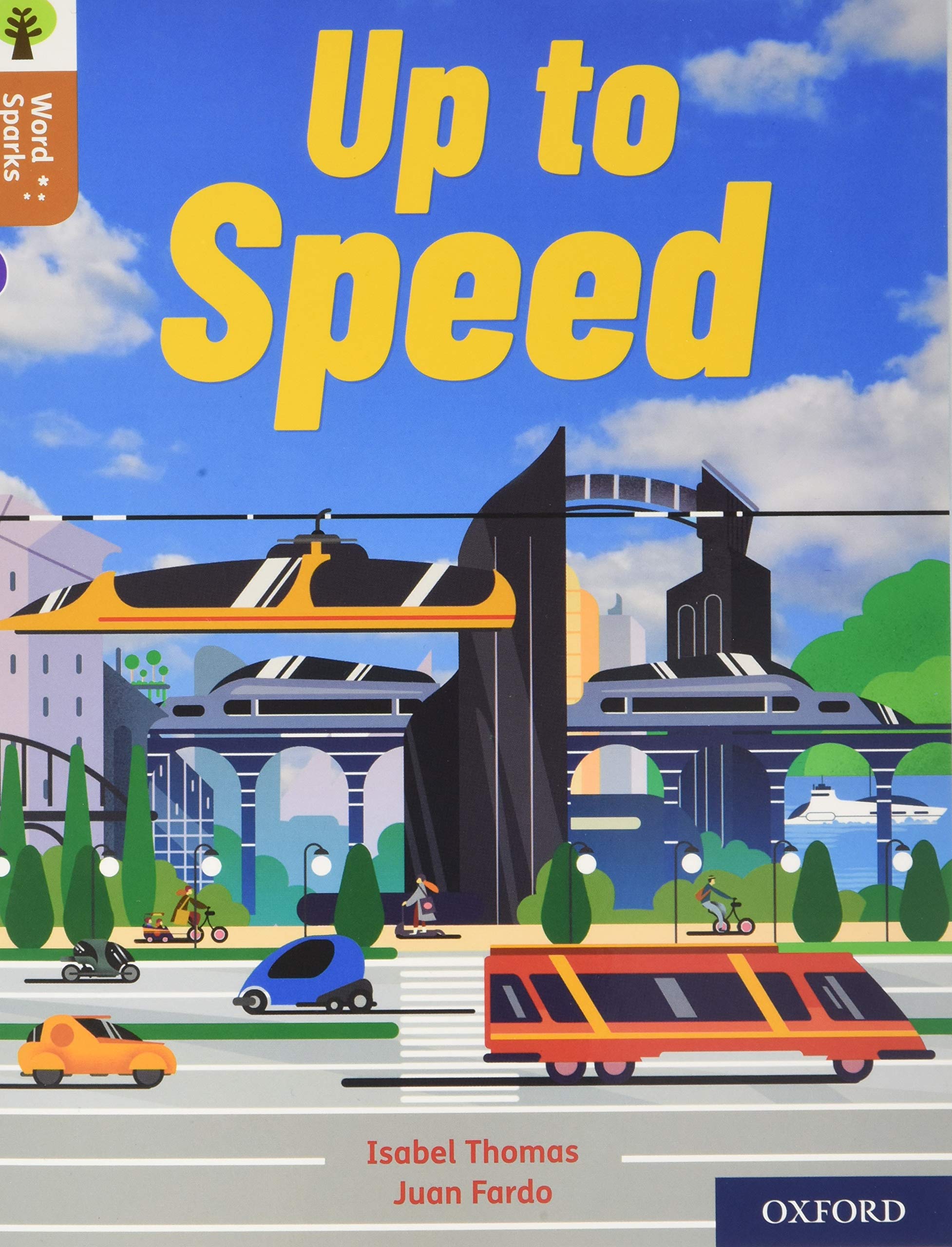 Oxford Reading Tree Word Sparks: Level 8: Up To Speed