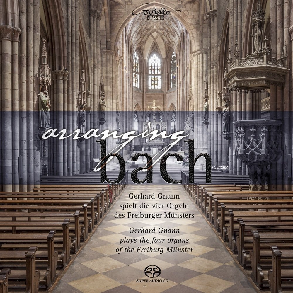 Arranging Bach: Works by J.S. Bach in his own & in Romantic Adaptions