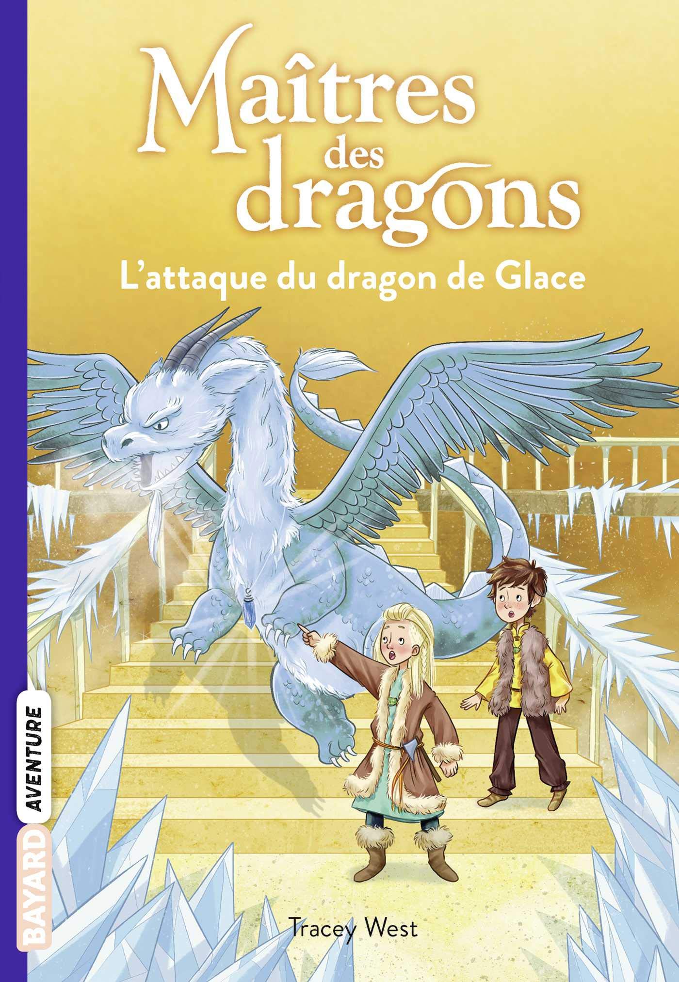 Maîtres des dragons, Tome 09: L'attaque du dragon de Glace