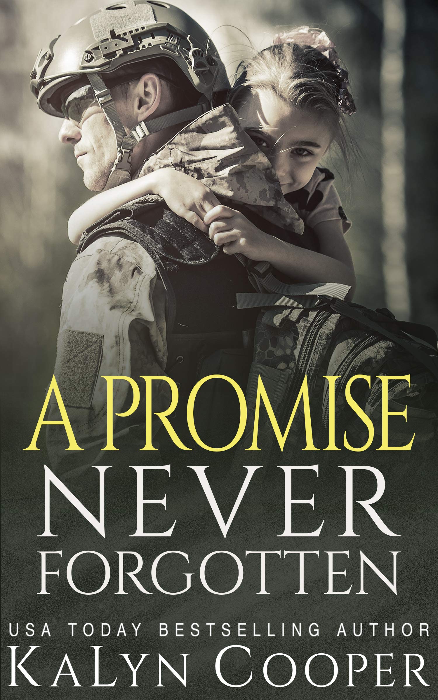 A Promise Never Forgotten: Book #2 (Never Forgotten Trilogy)