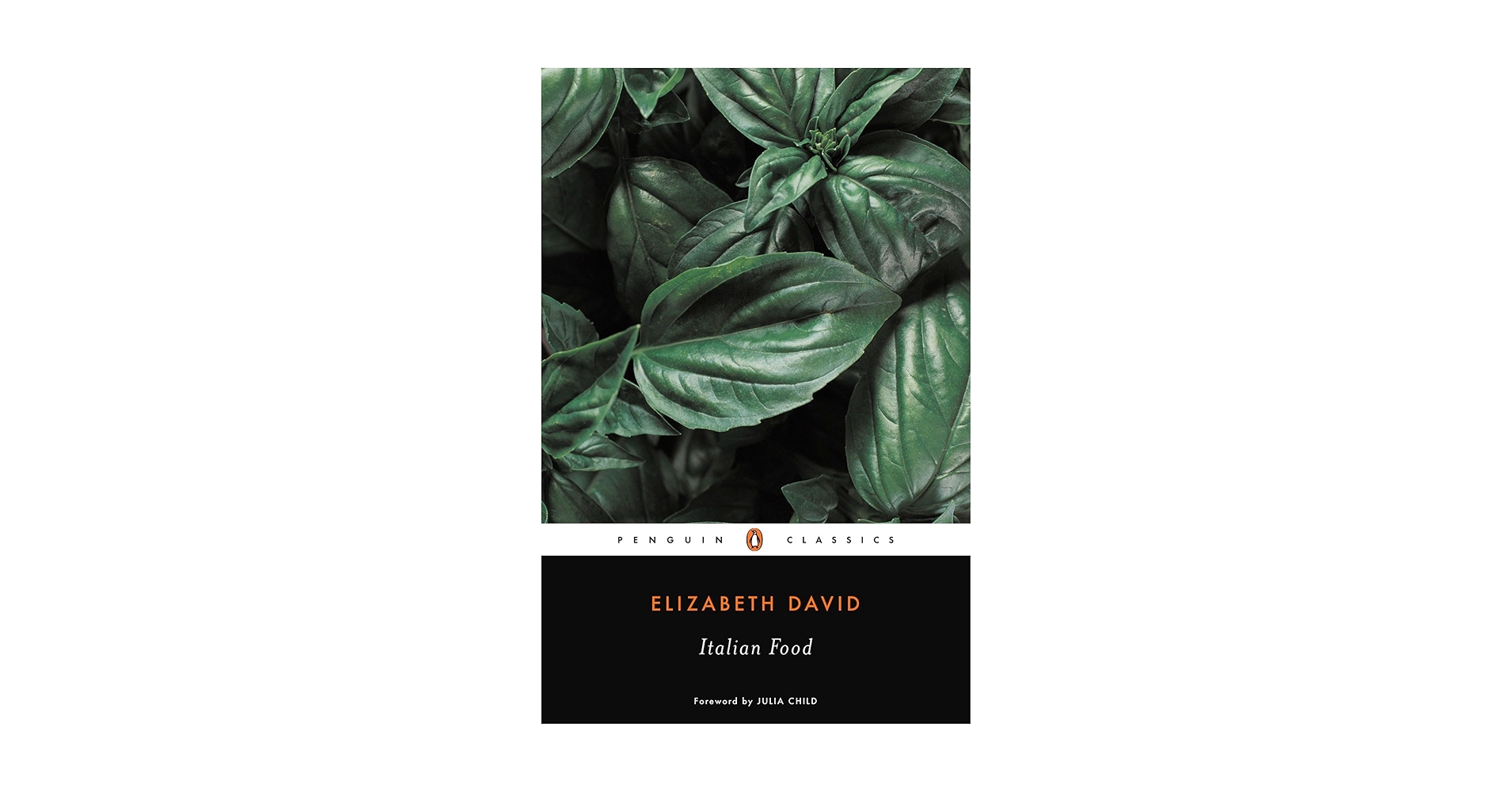 Italian Food (Penguin Classics): Elizabeth David, Julia