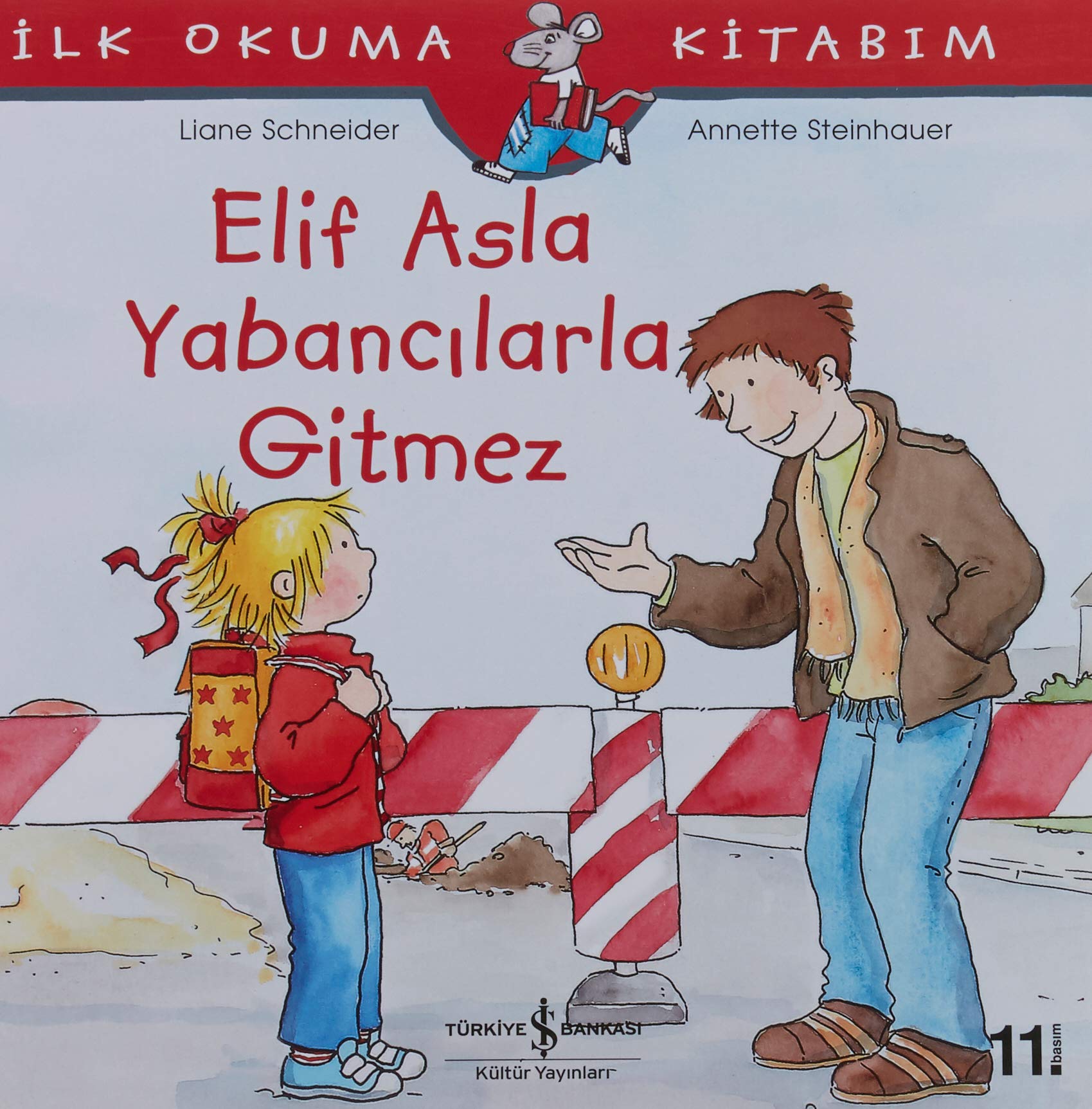 Elif’in Yabancılarla Gitmediği İlk Okuma Kitabı
