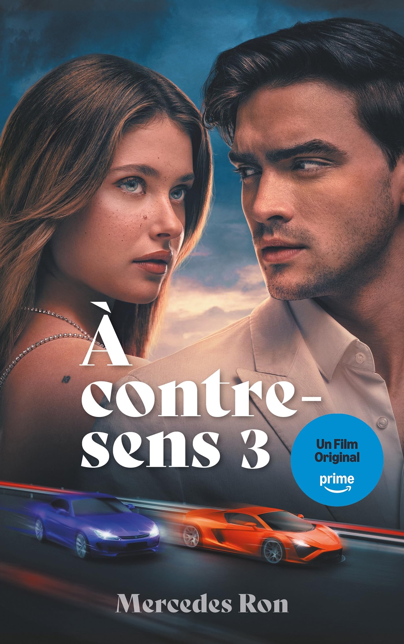 À contre-sens - tome 3 - Le roman à l'origine du 3e film sur Prime Video