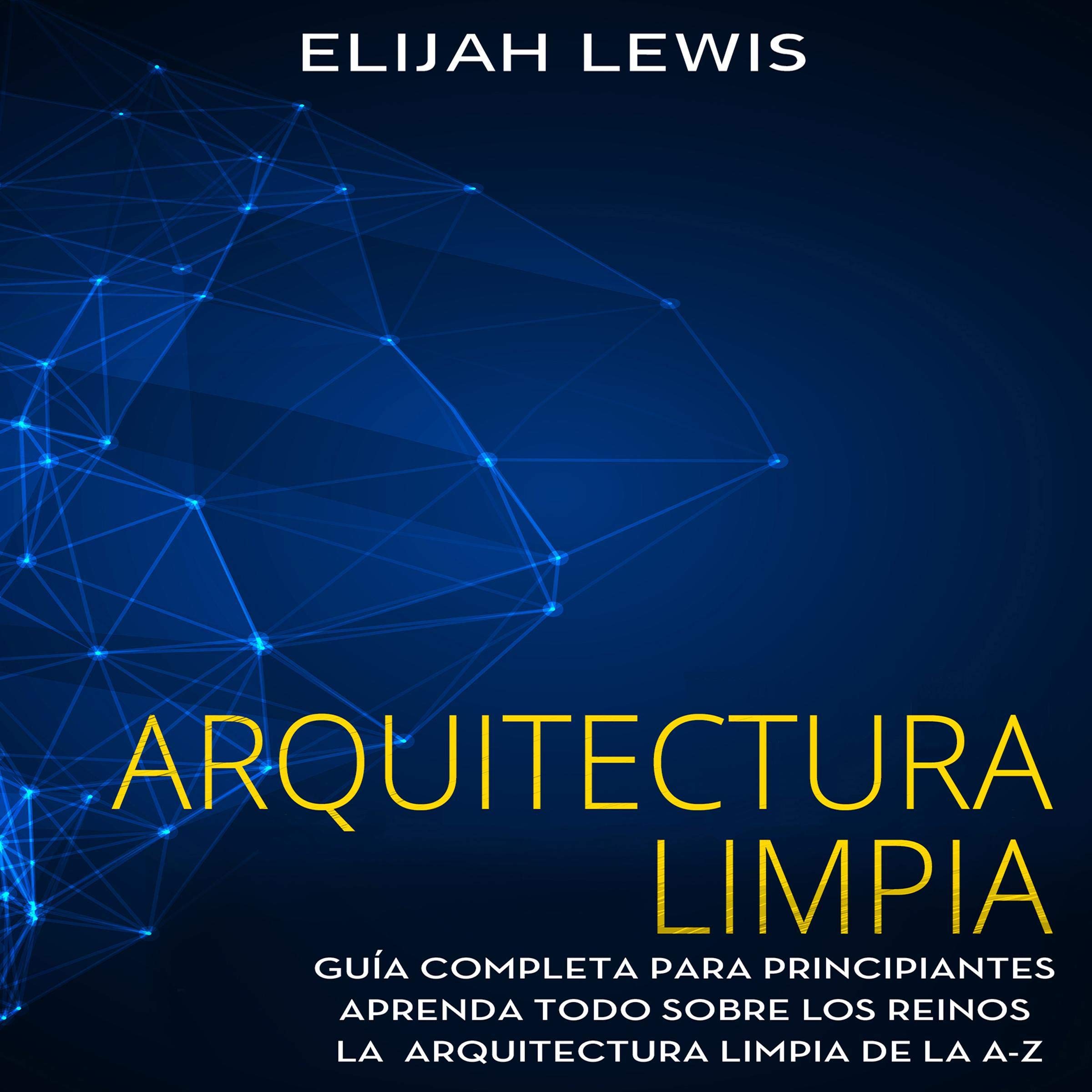 Arquitectura Limpia Clean Architecture Guia Completa Para Principiantes