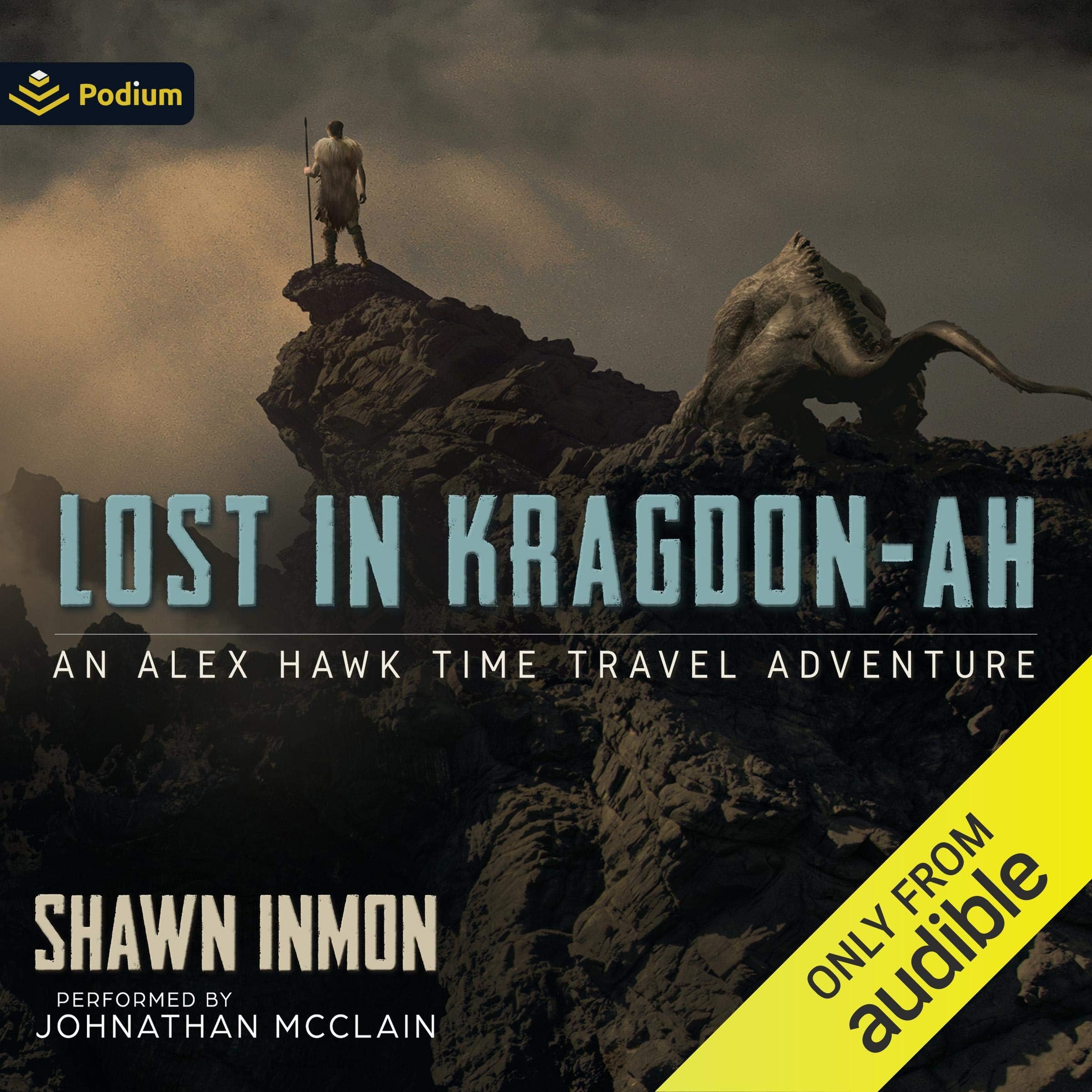 Lost in Kragdon-Ah: An Alex Hawk Time Travel Adventure, Book 2