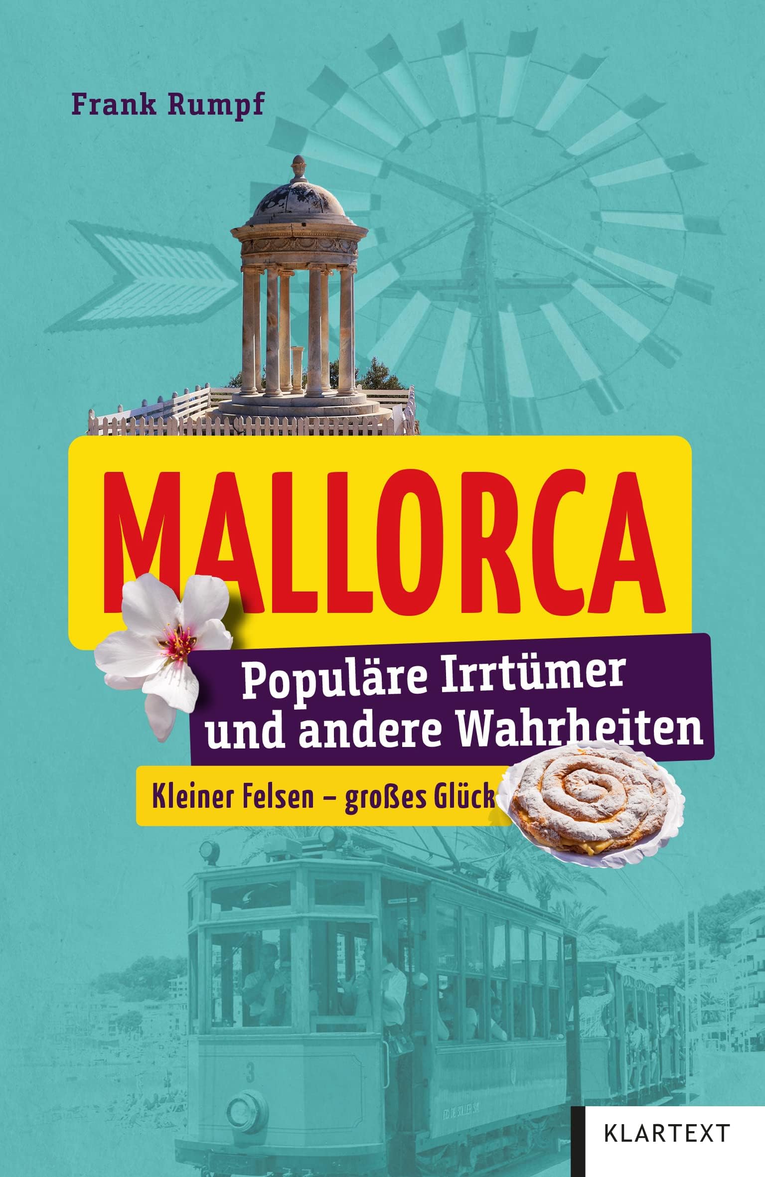 Mallorca: Populäre Irrtümer und andere Wahrheiten Paperback – 1 Oct. 2022