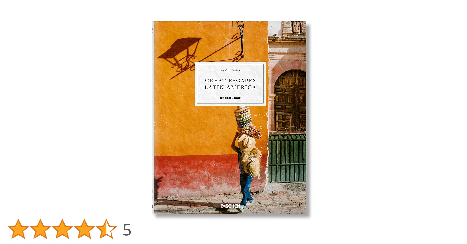 Great Escapes Latin America. The Hotel Book : Taschen, Angelika