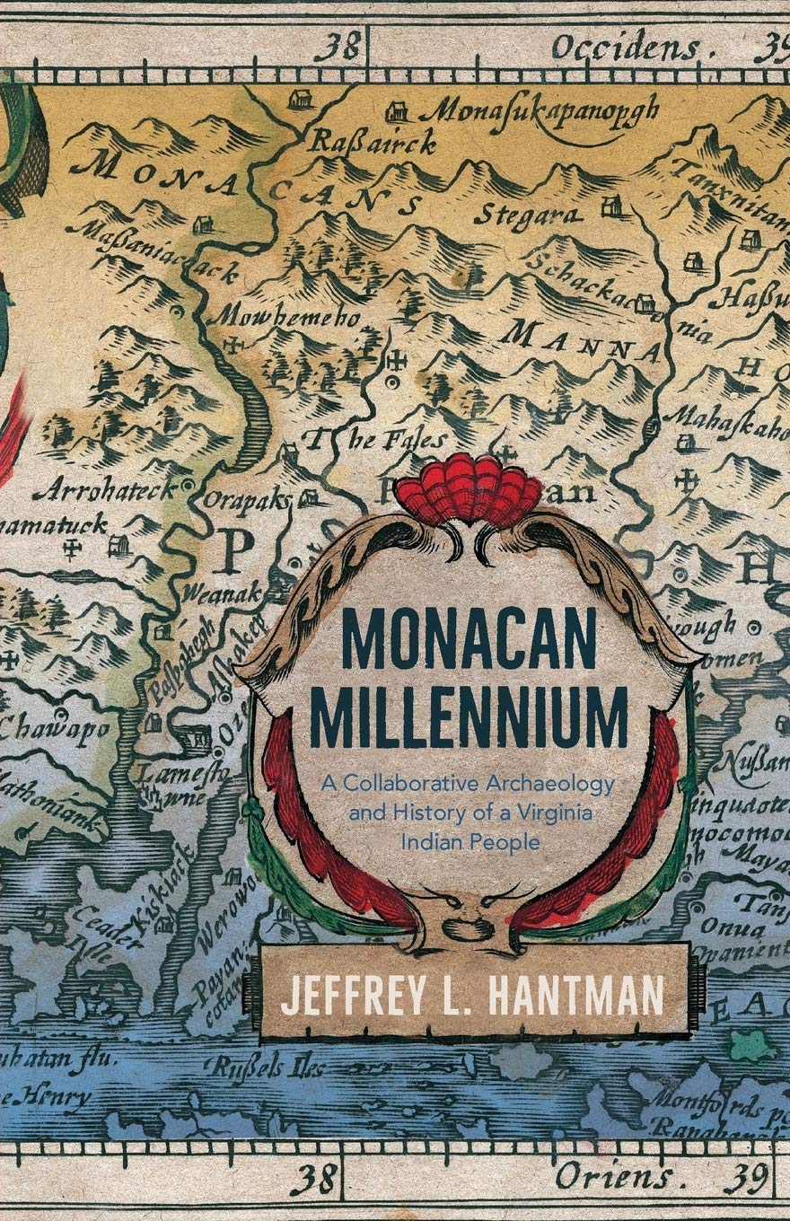 Monacan Millennium: A Collaborative Archaeology and History of a Virginia Indian People