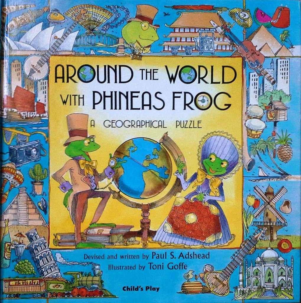 Around the World with Phineas Frog a geographical puzzle (Child's Play
